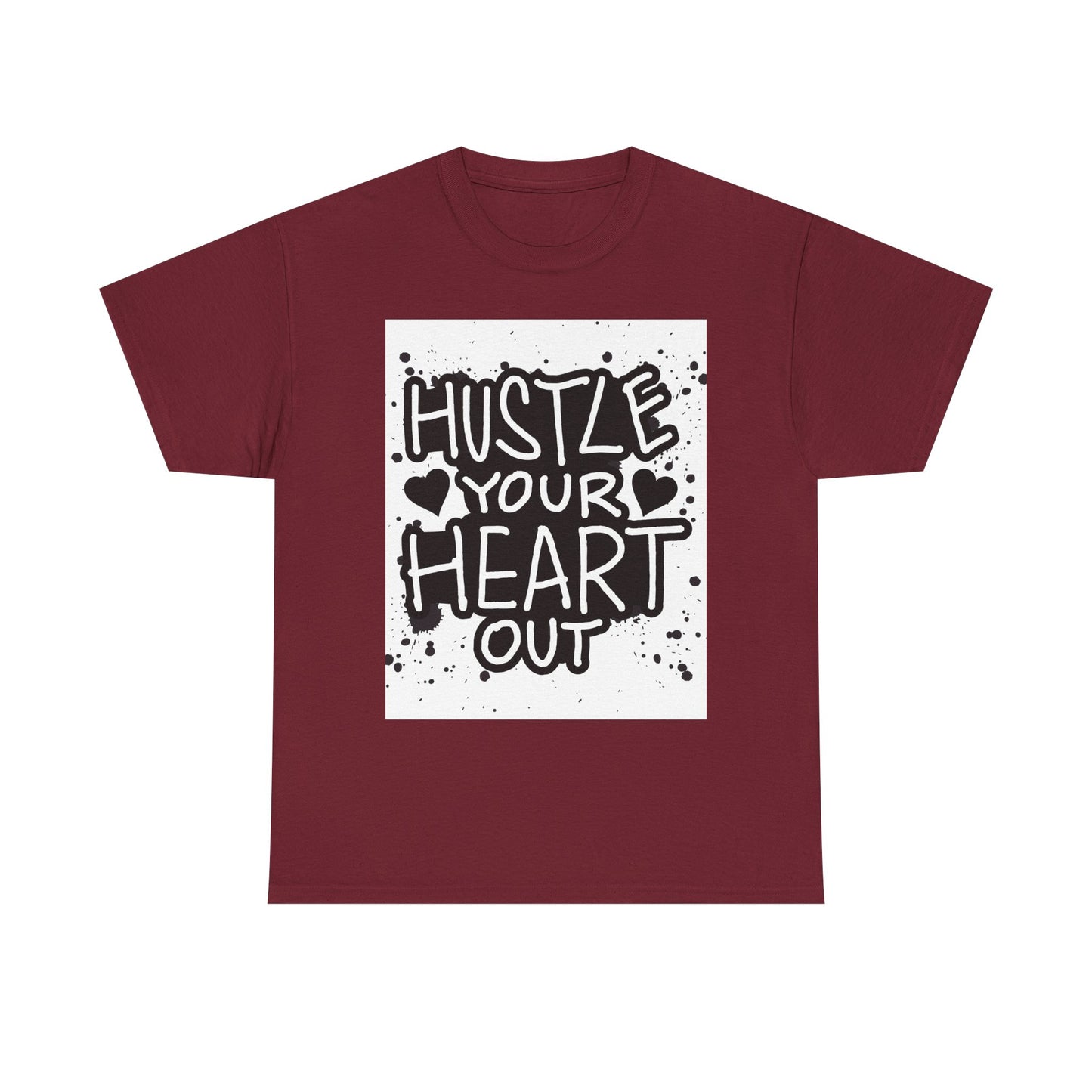 Hustle Your Heart Out Unisex Heavy Cotton Tee - Motivational Graphic Shirt