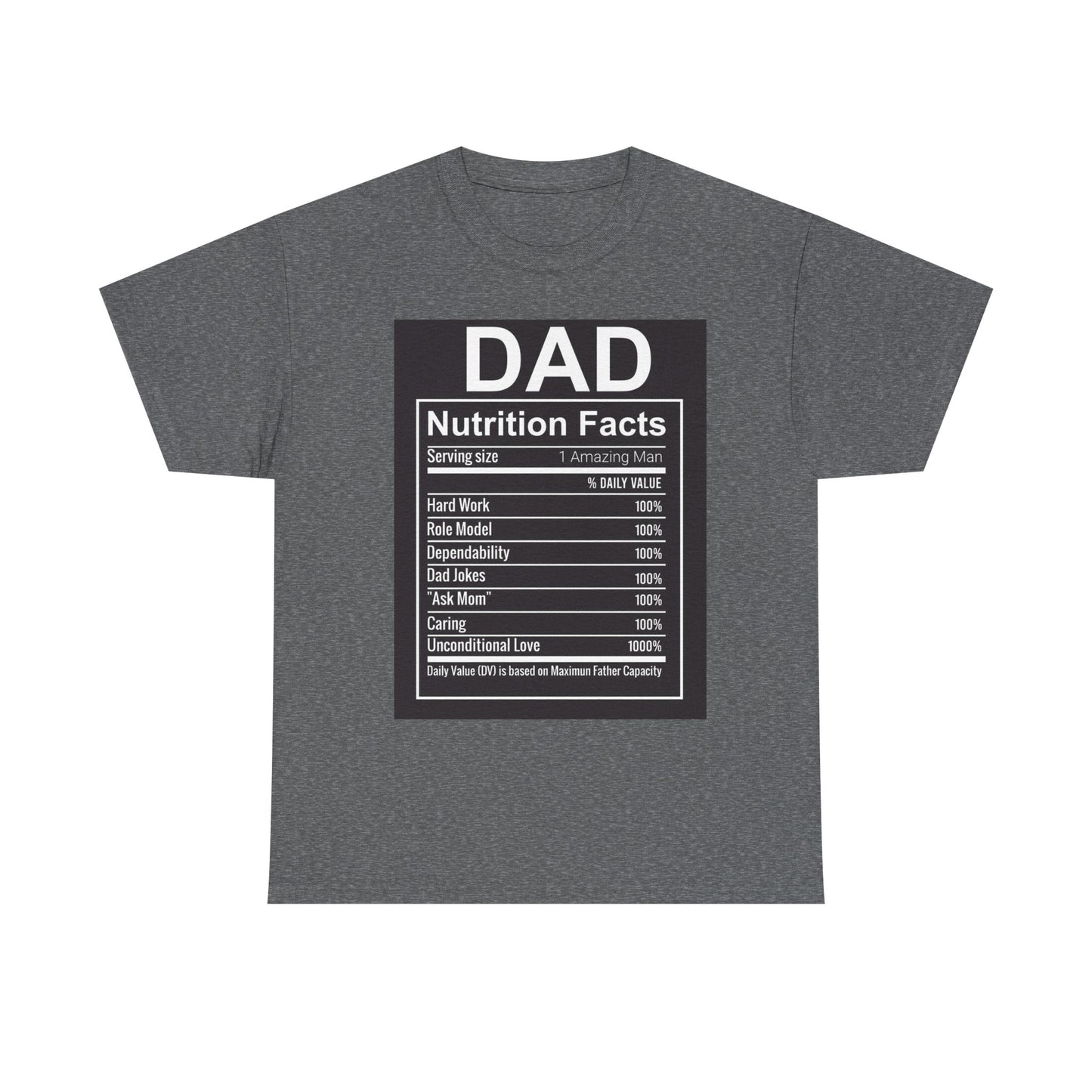 Dad's Nutrition Facts Unisex Heavy Cotton Tee – Perfect Father's Day Gift