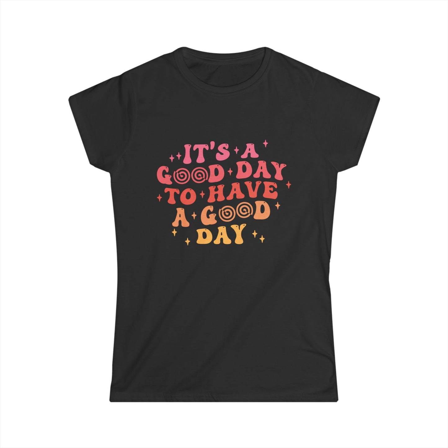 Positive Vibes Women's Softstyle Tee - "It's a Good Day" Motivational Tee