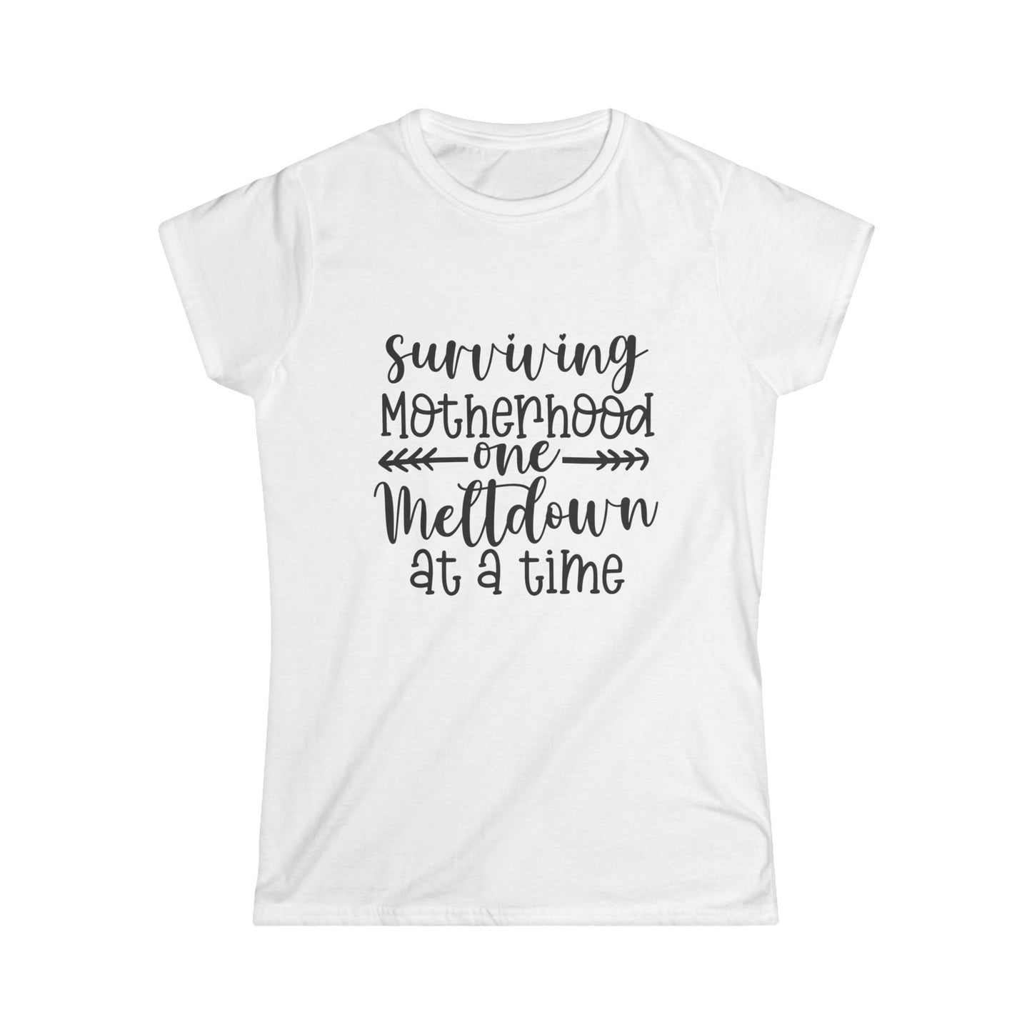 Funny Mom T-Shirt - Surviving Motherhood One Meltdown at a Time