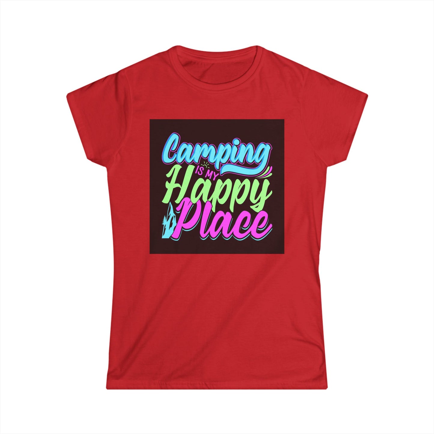 Camping Is My Happy Place Women's Softstyle Tee