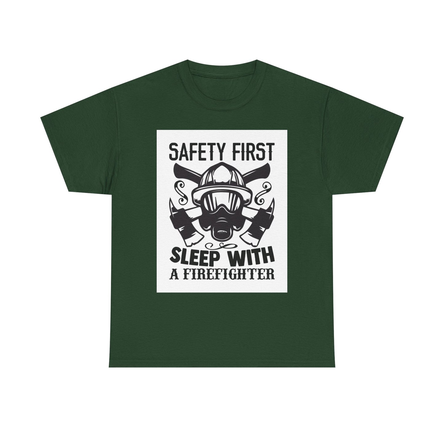 Safety First Firefighter Unisex Heavy Cotton Tee