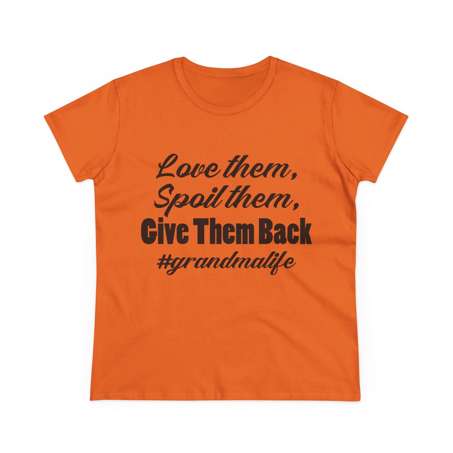 Women's Midweight Tee - 'Love them, Spoil them, Give Them Back' #grandmalife