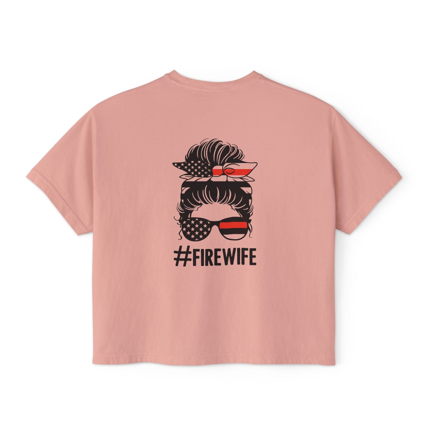 Women&#039;s Boxy Tee - #FireWife Graphic Shirt for Firefighter Wives