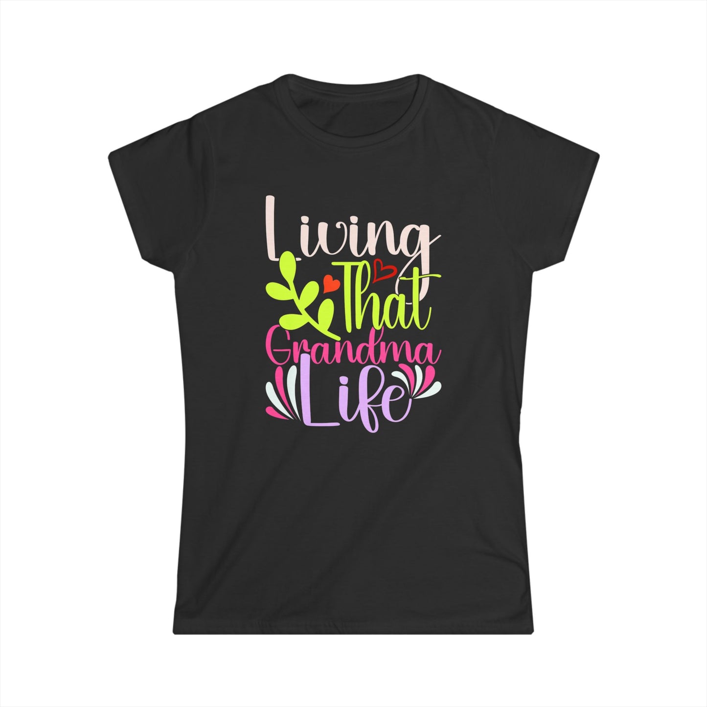 Living That Grandma Life Women's Softstyle Tee - Cute Gift for Grandmothers