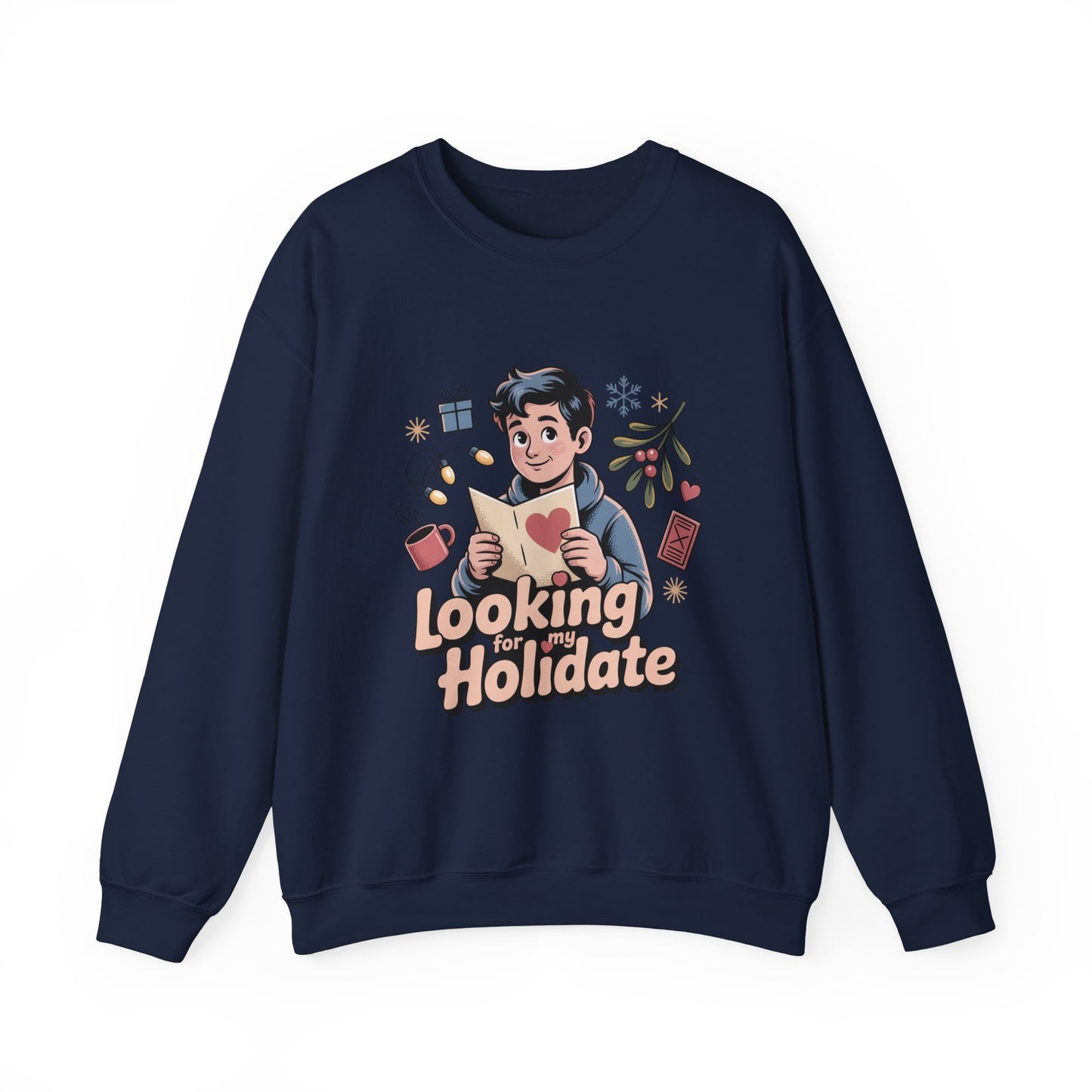 Looking for Holidate Sweatshirt | Holiday Romance Illustration