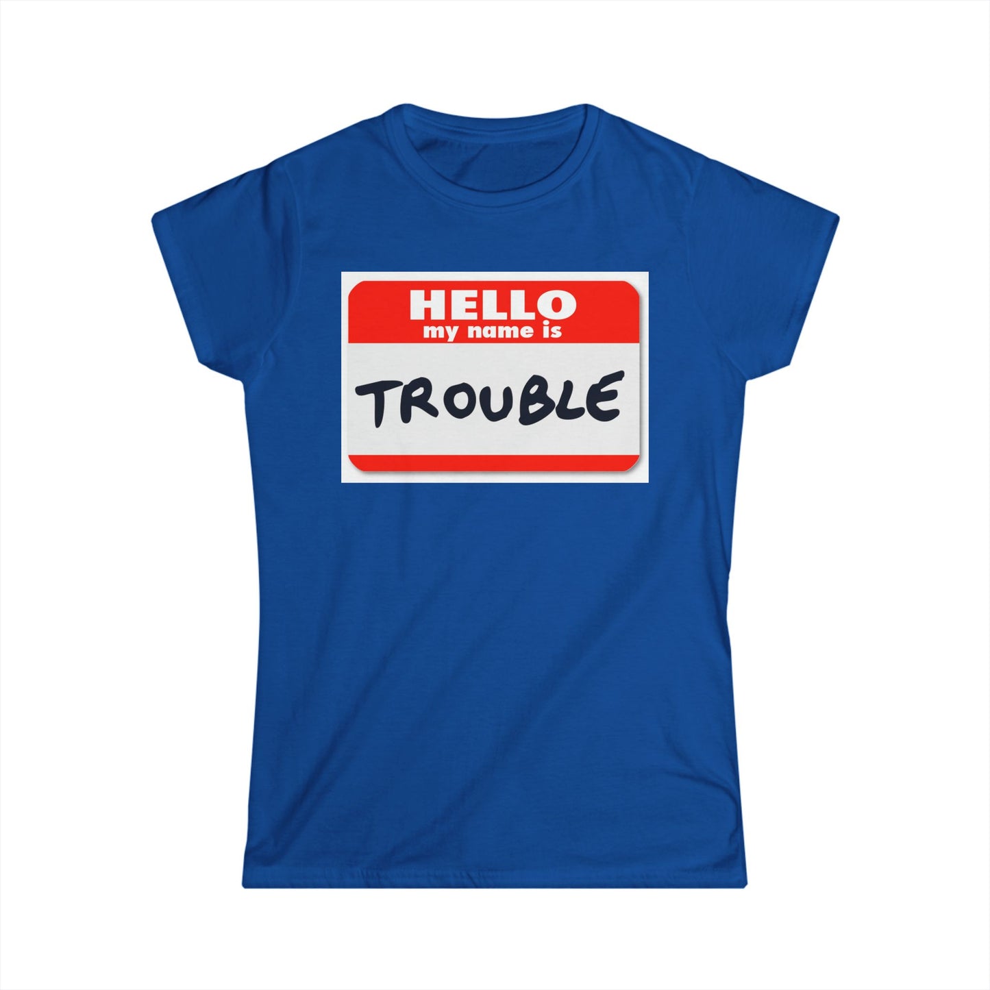Hello Trouble Women's Softstyle Tee, Funny T-Shirt, Gift for Friends, Casual Wear, Humor Shirt, Trendy Women's Tee