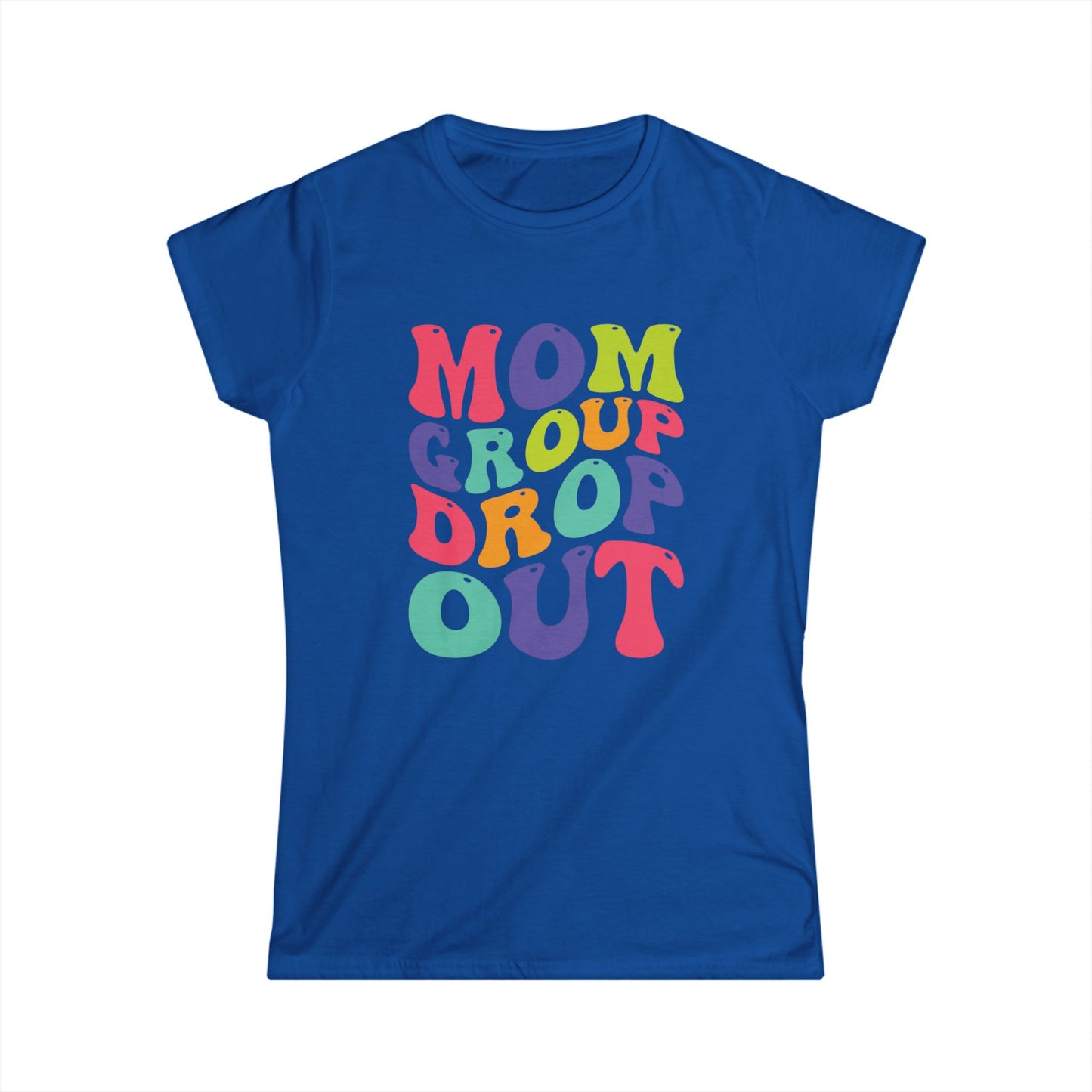 Colorful Mom Group Drop Out Women's Tee, Fun T-Shirt for Moms, Casual Wear, Gift for Mother's Day, Family Reunions, Mom Life