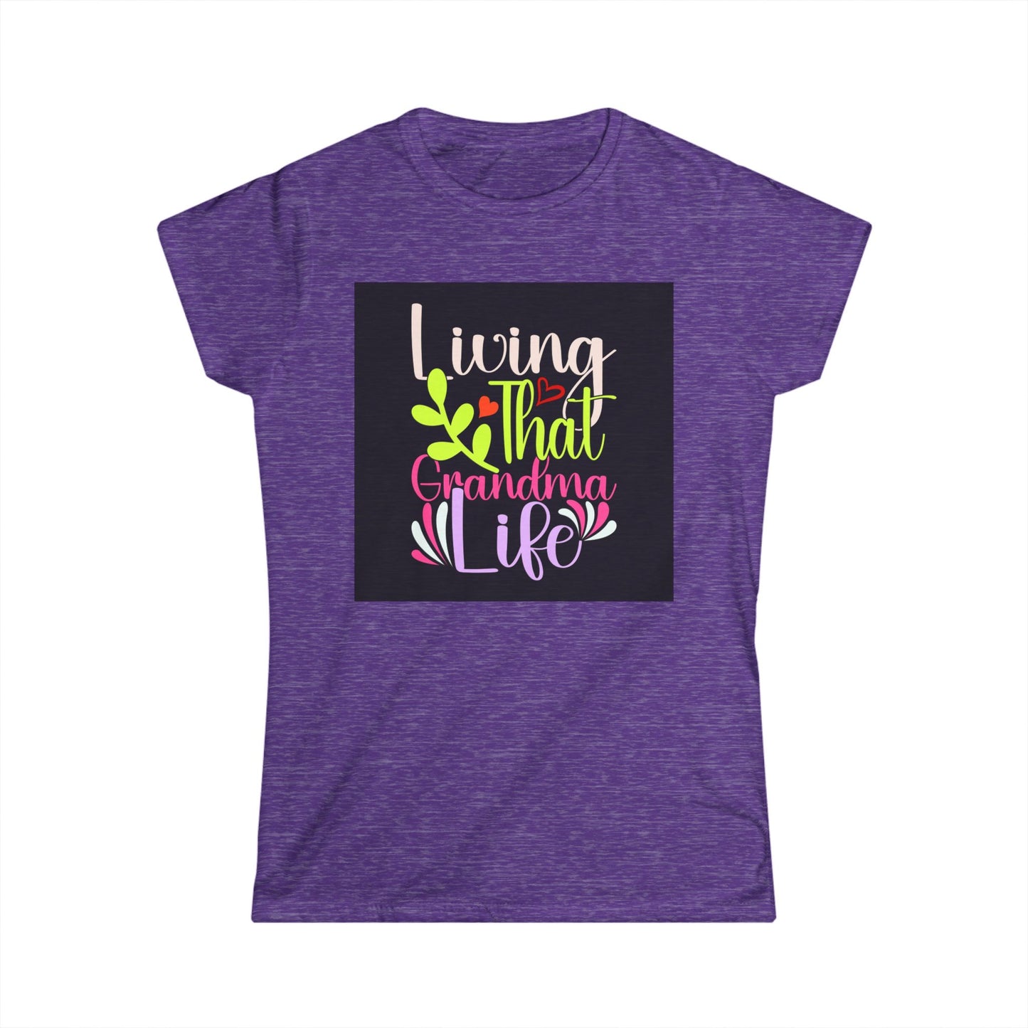 Living That Grandma Life Women's Softstyle Tee - Cute Gift for Grandmothers