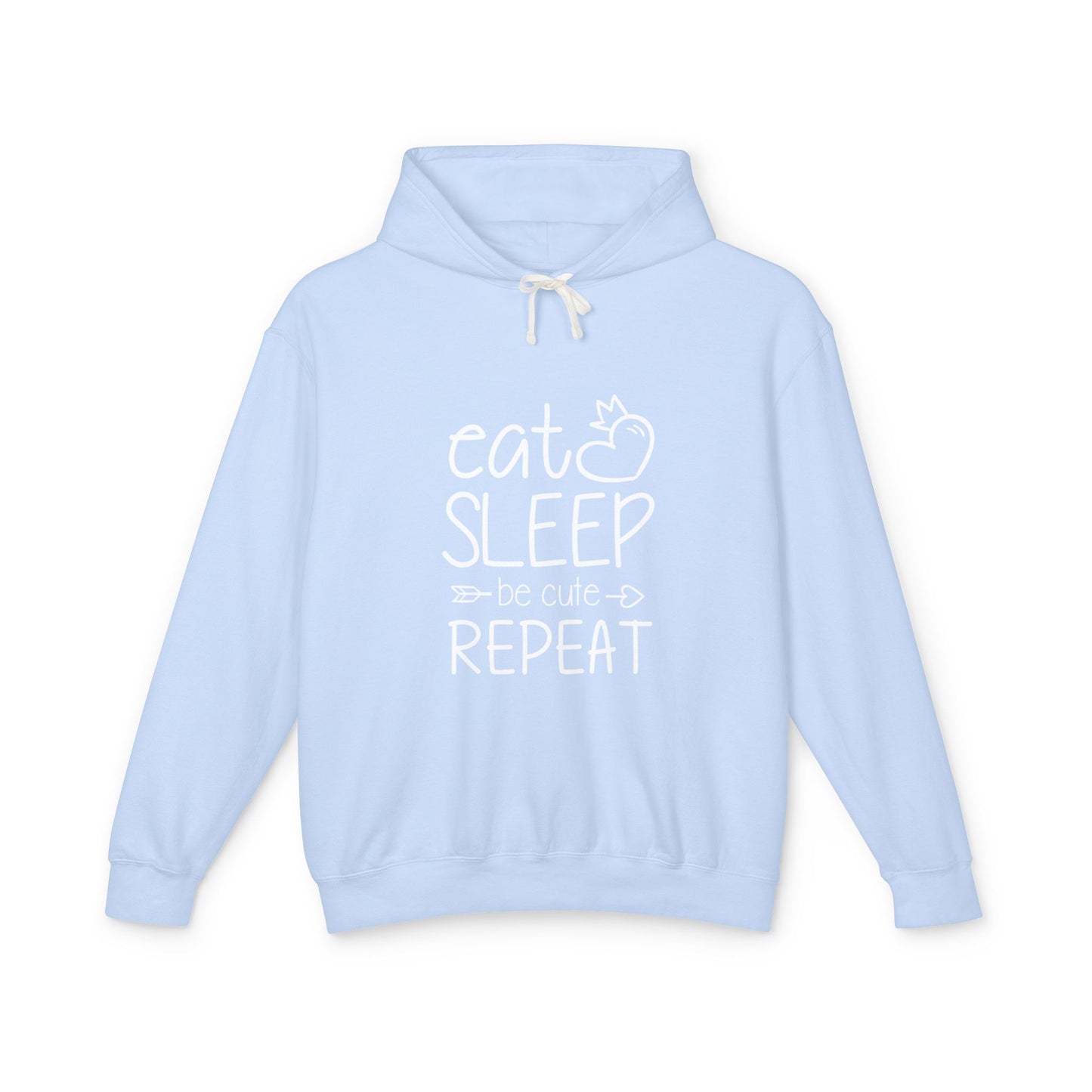 Eat Sleep Be Cute Repeat Unisex Lightweight Hooded Sweatshirt
