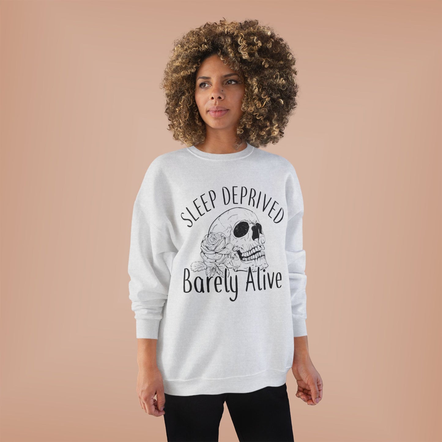 Sleep Deprived Crewneck Sweatshirt - Unisex EcoSmart® | Barely Alive Design