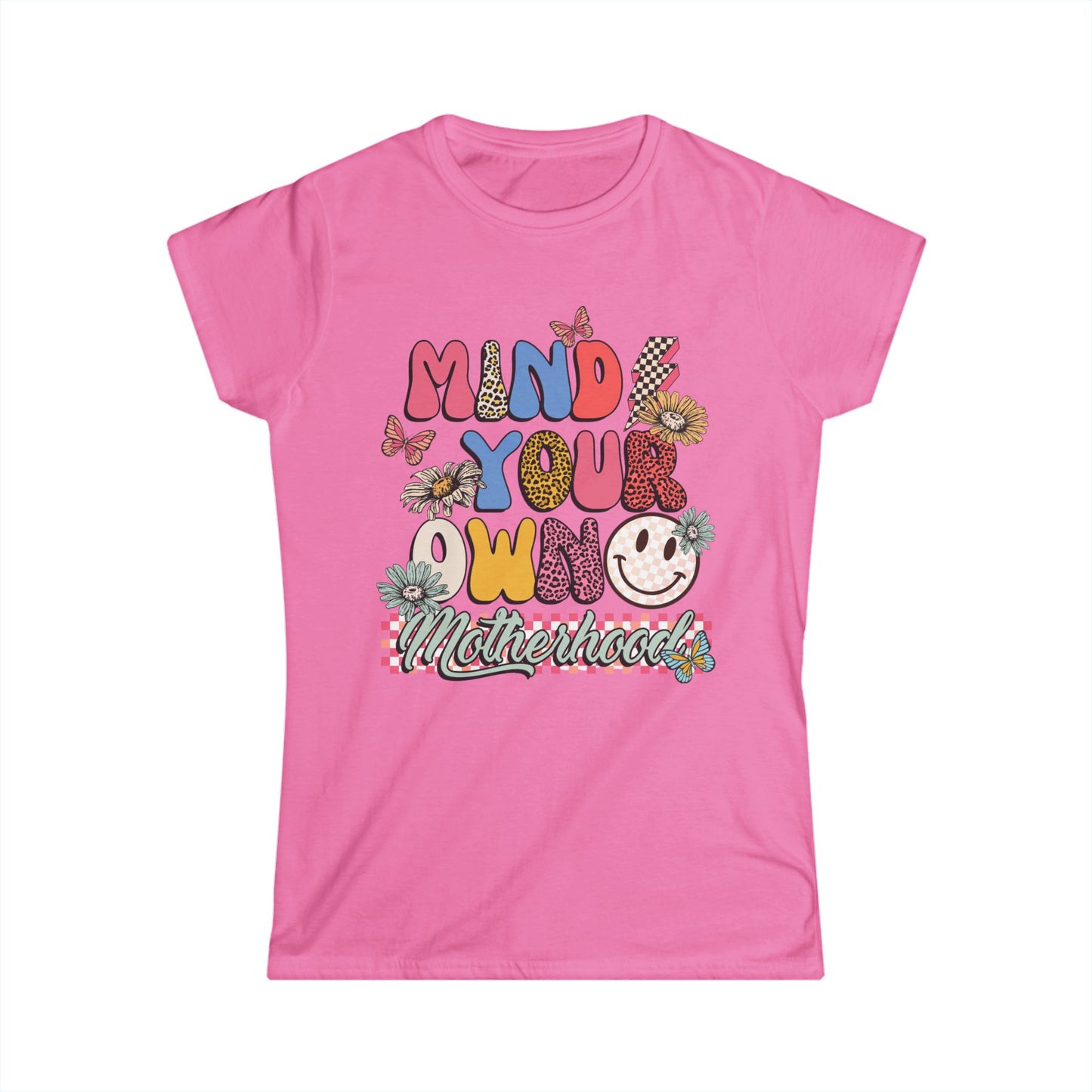 Mind Your Own Motherhood Women's Softstyle Tee - Cute Graphic Tee for Moms