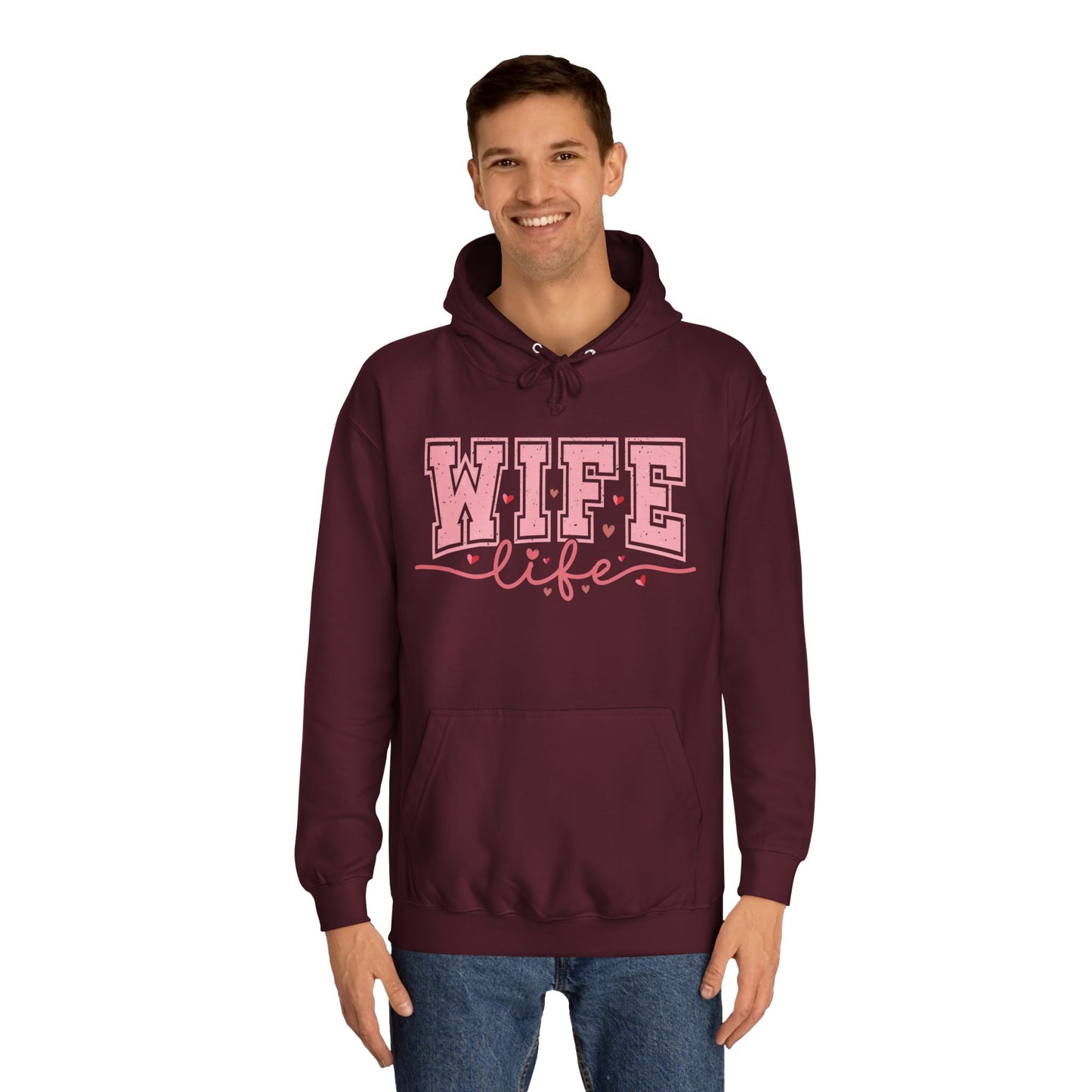 Wife Life Unisex College Hoodie - Cozy and Stylish Everyday Wear