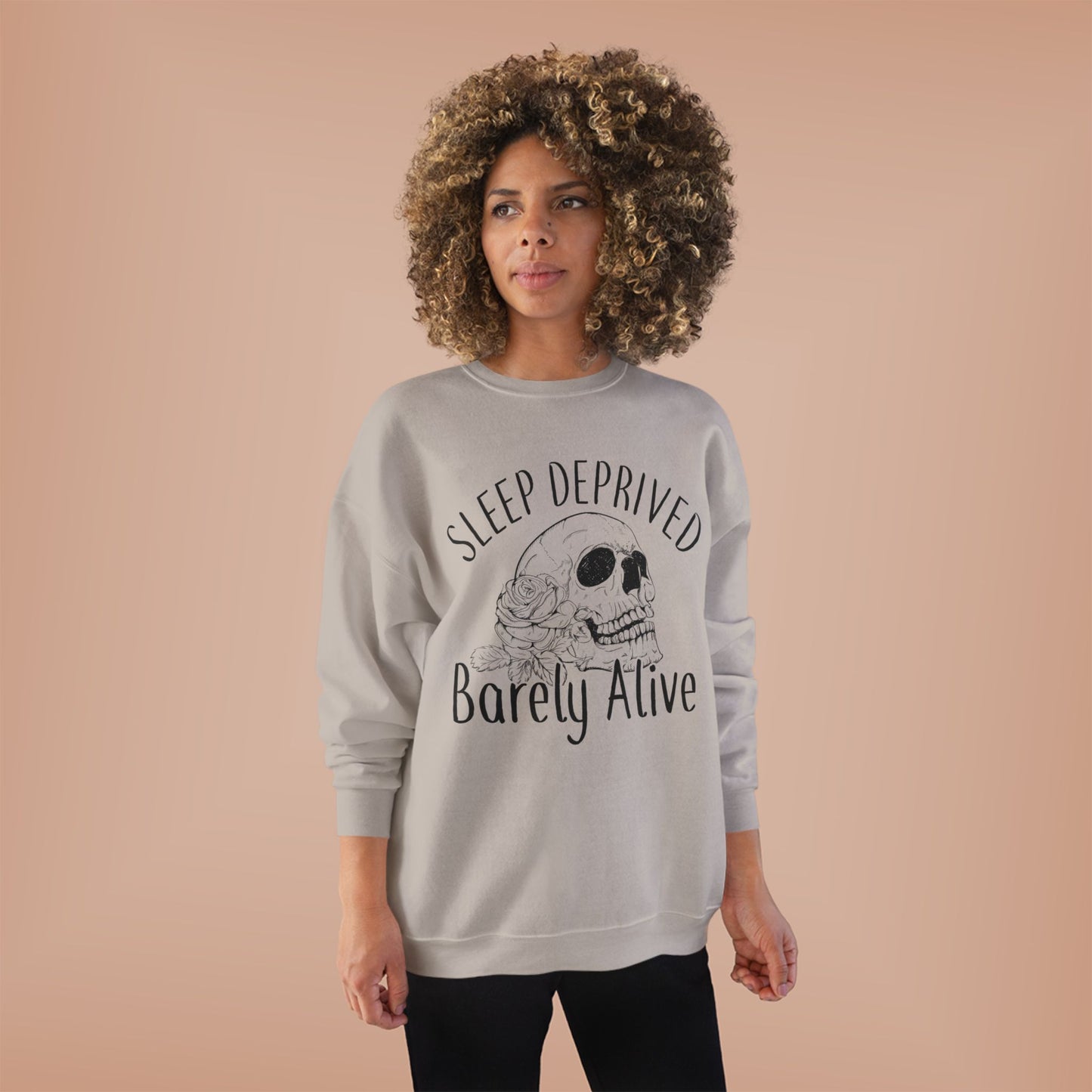 Sleep Deprived Crewneck Sweatshirt - Unisex EcoSmart® | Barely Alive Design