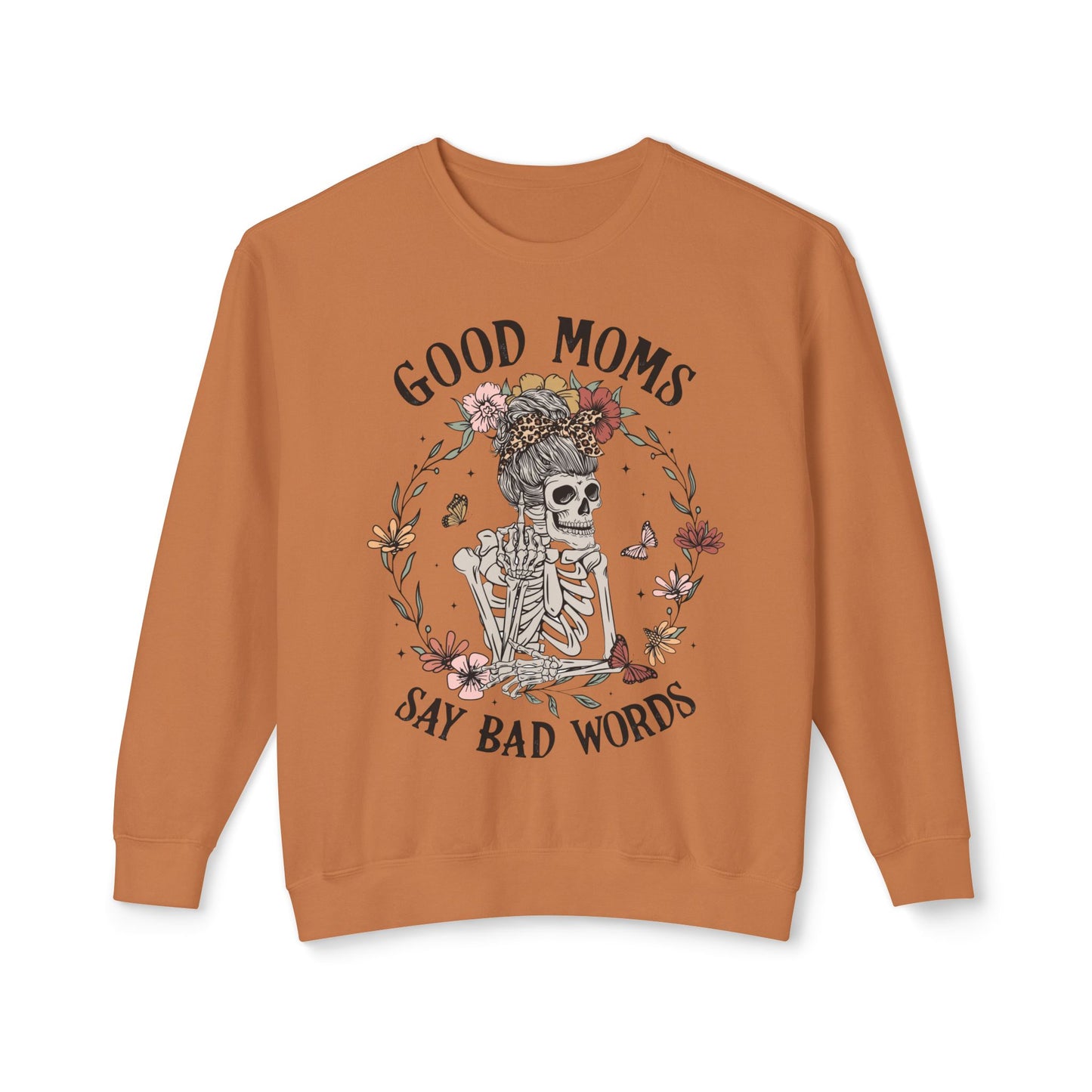 Good Moms Say Bad Words Sweatshirt | Unisex Lightweight Crewneck | Perfect for Moms and Halloween