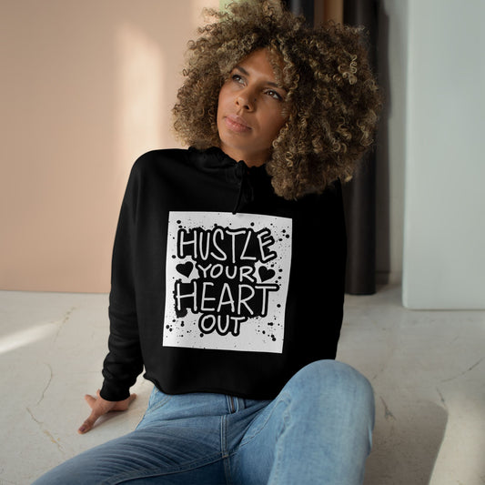 Hustle Heart Out Crop Hoodie - Motivational Fitness Apparel for Active Women