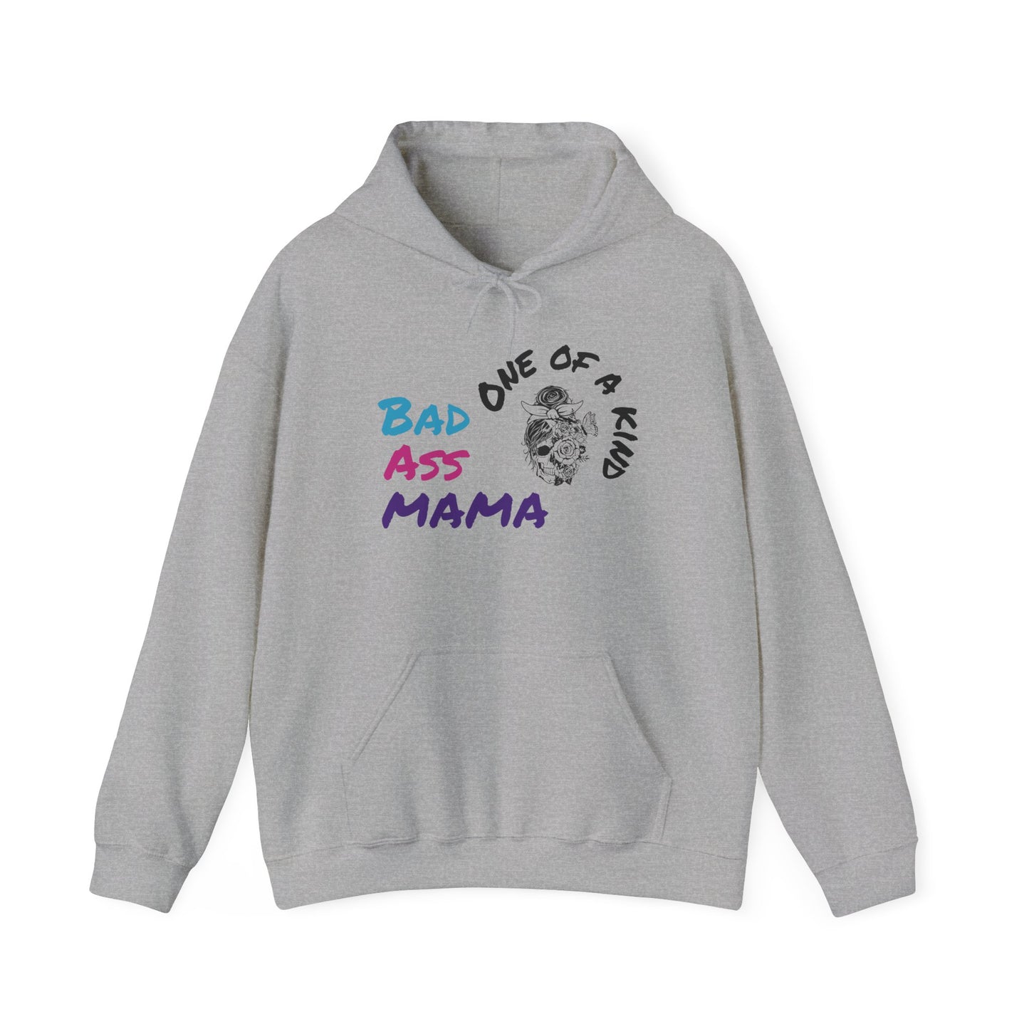 Bad Ass Mama Unisex Hoodie - One of a Kind Heavy Blend Sweatshirt