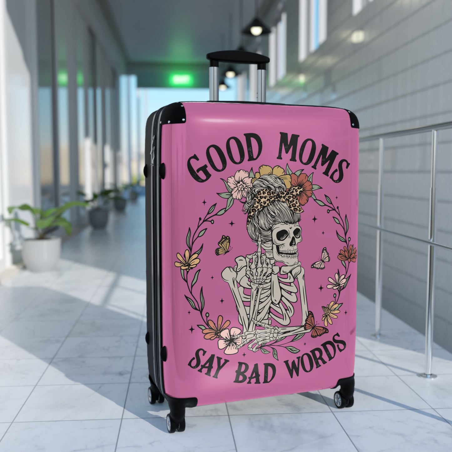 Good Moms Say Bad Words Floral Skeleton Suitcase - Travel in Style