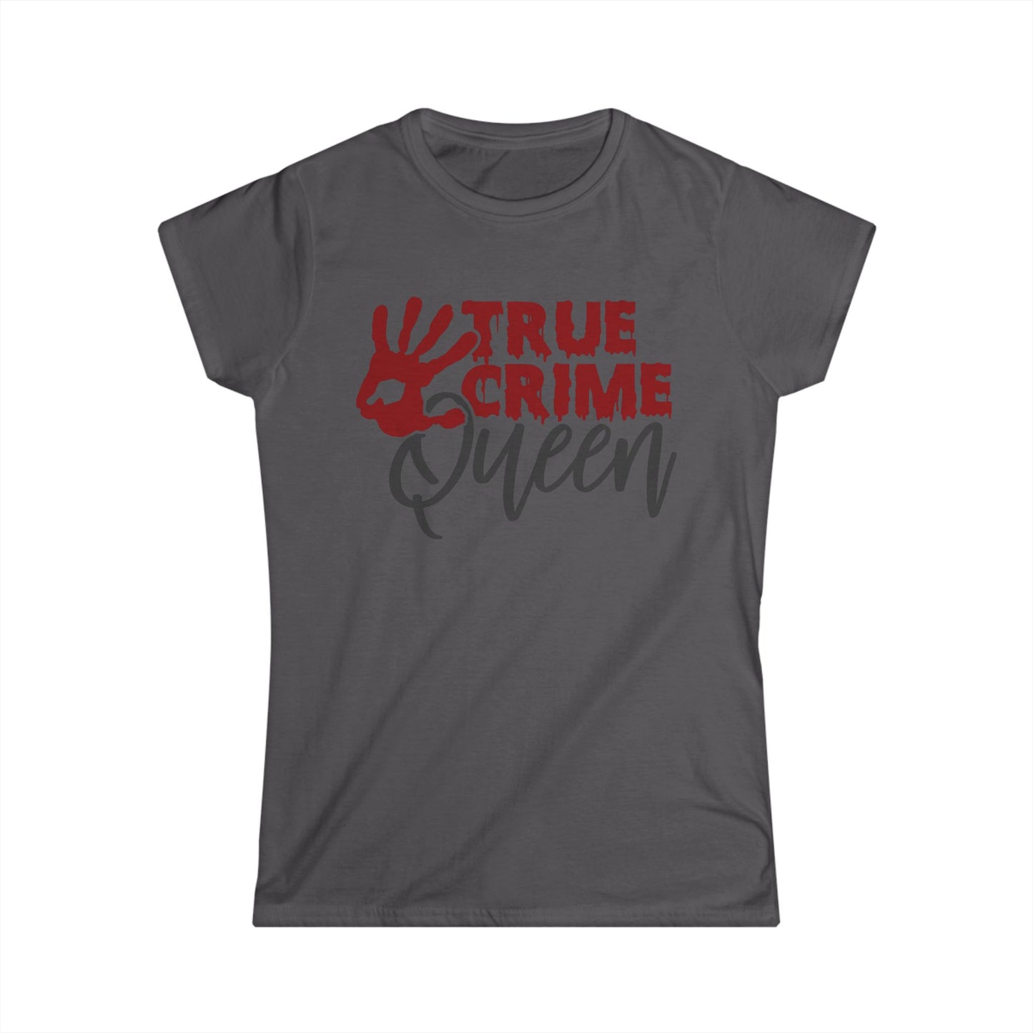 True Crime Queen Women's Tee - Perfect for True Crime Fans, Gifts, Casual Wear, Birthday, Halloween