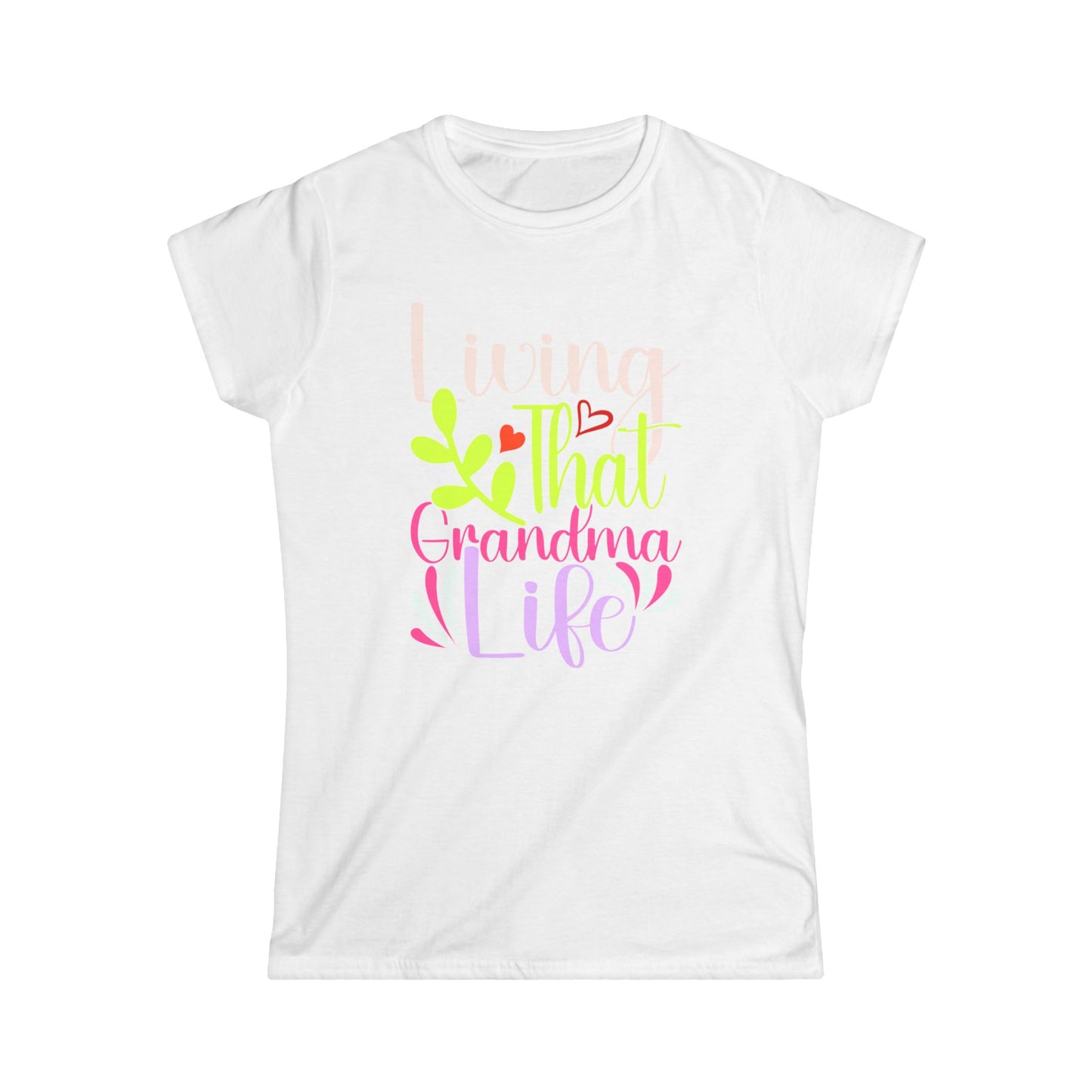Living That Grandma Life Women's Softstyle Tee - Cute Gift for Grandmothers