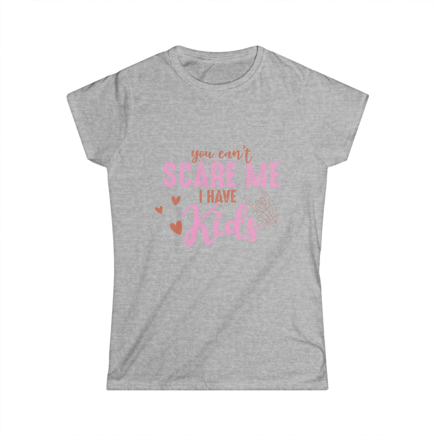 Funny Mom T-Shirt - "You Can't Scare Me, I Have Kids" - Perfect Gift for Moms