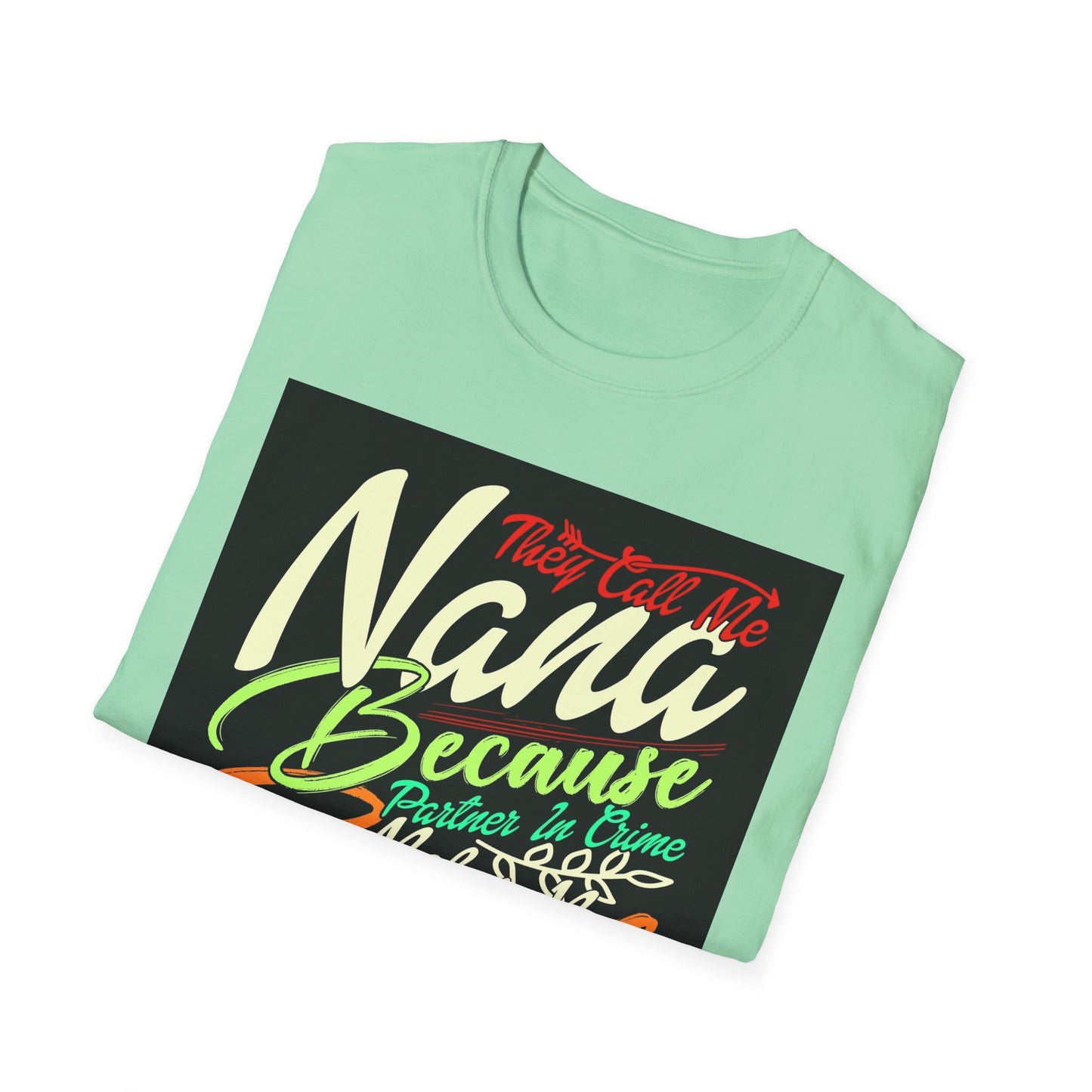 Nana Bad Influence Unisex Softstyle T-Shirt - Fun Gift for Grandparents