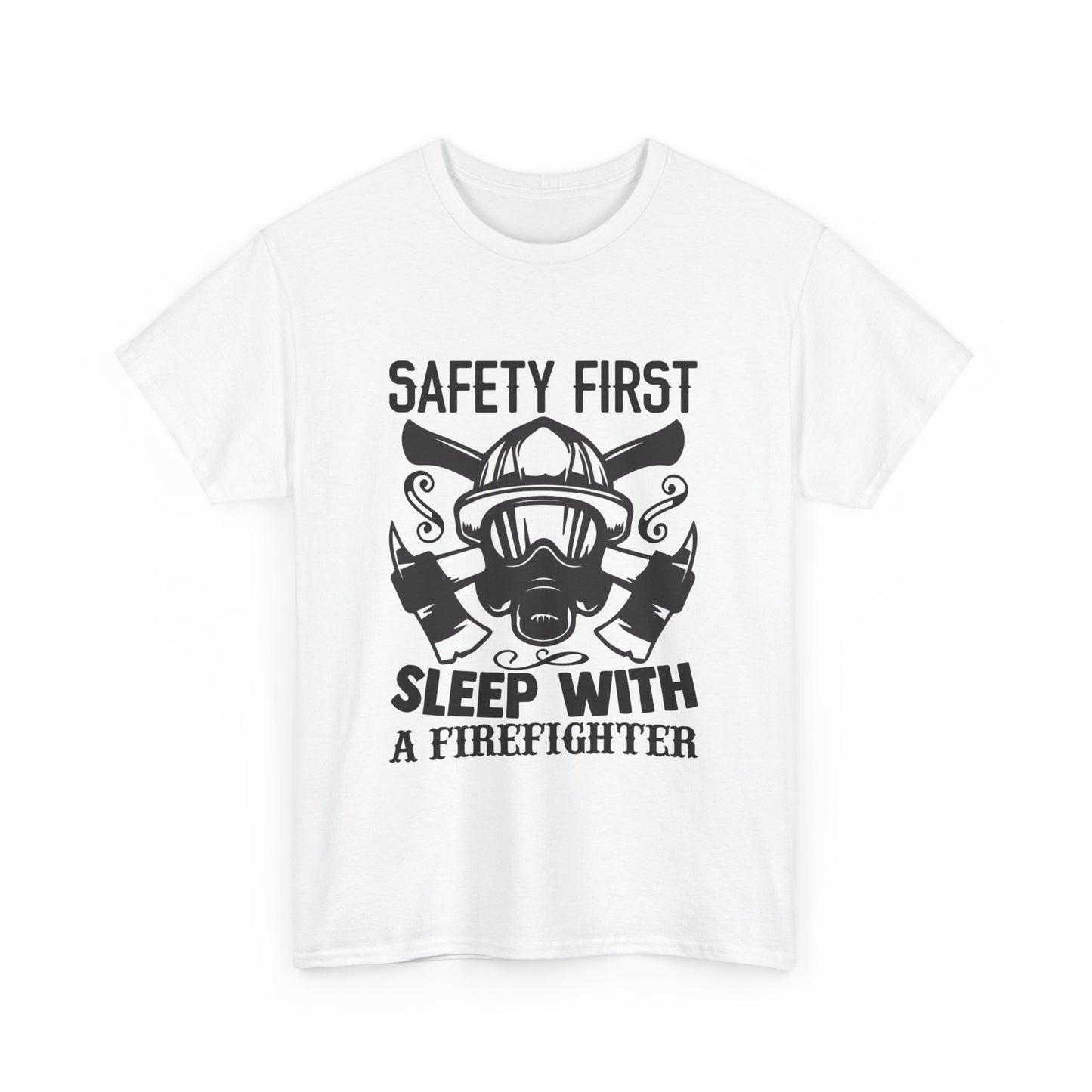 Safety First Firefighter Unisex Heavy Cotton Tee