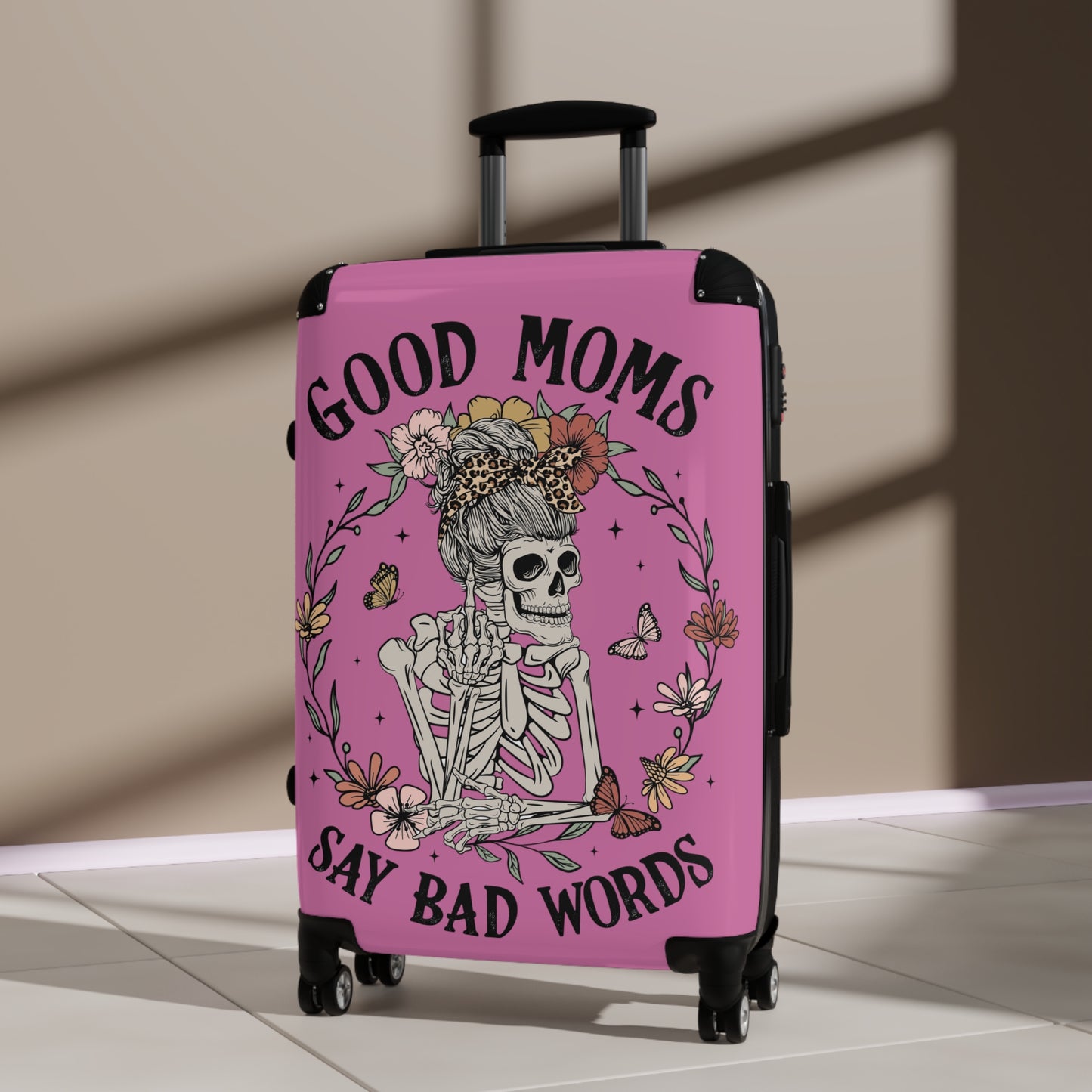 Good Moms Say Bad Words Floral Skeleton Suitcase - Travel in Style