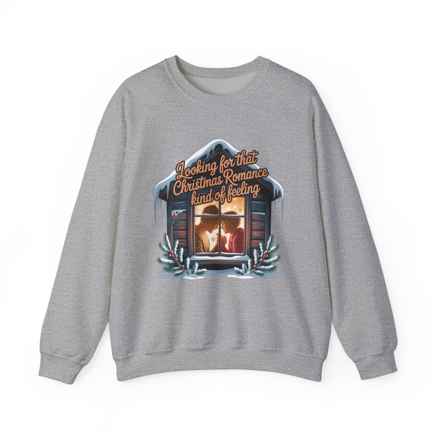 Looking for that Christmas Romance Kind of Feeling sweatshirt