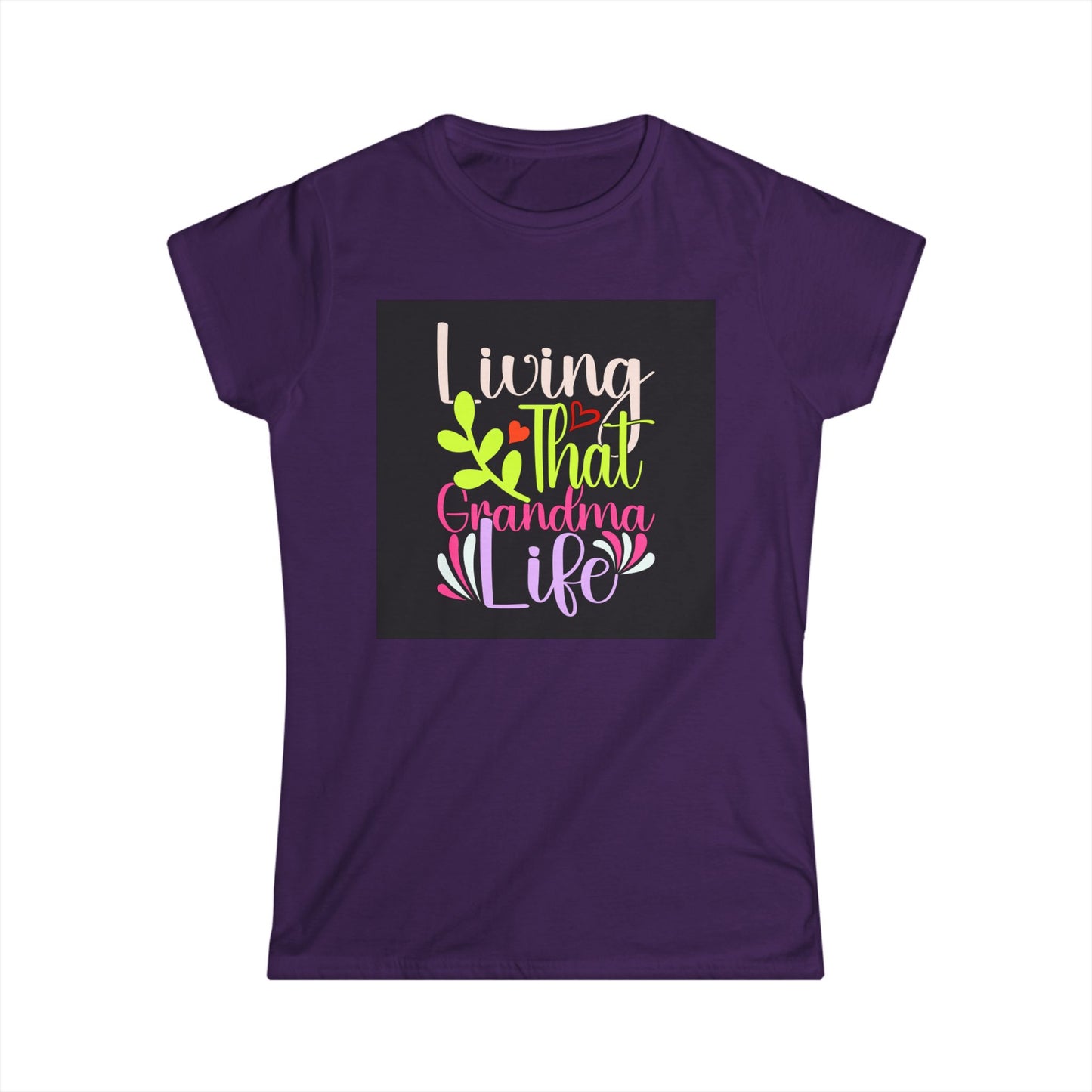 Living That Grandma Life Women's Softstyle Tee - Cute Gift for Grandmothers
