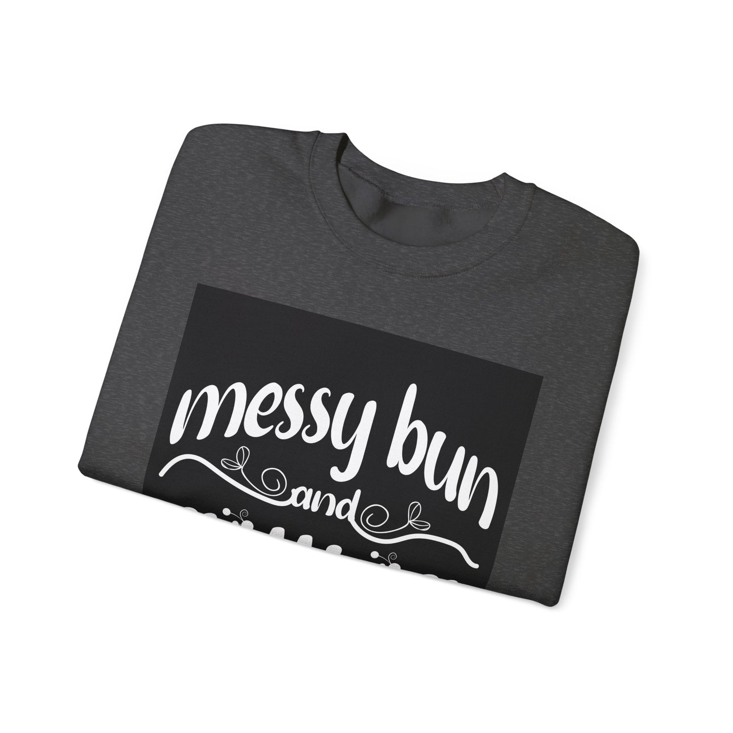 Messy Bun Crewneck Sweatshirt - Get Stuff Done