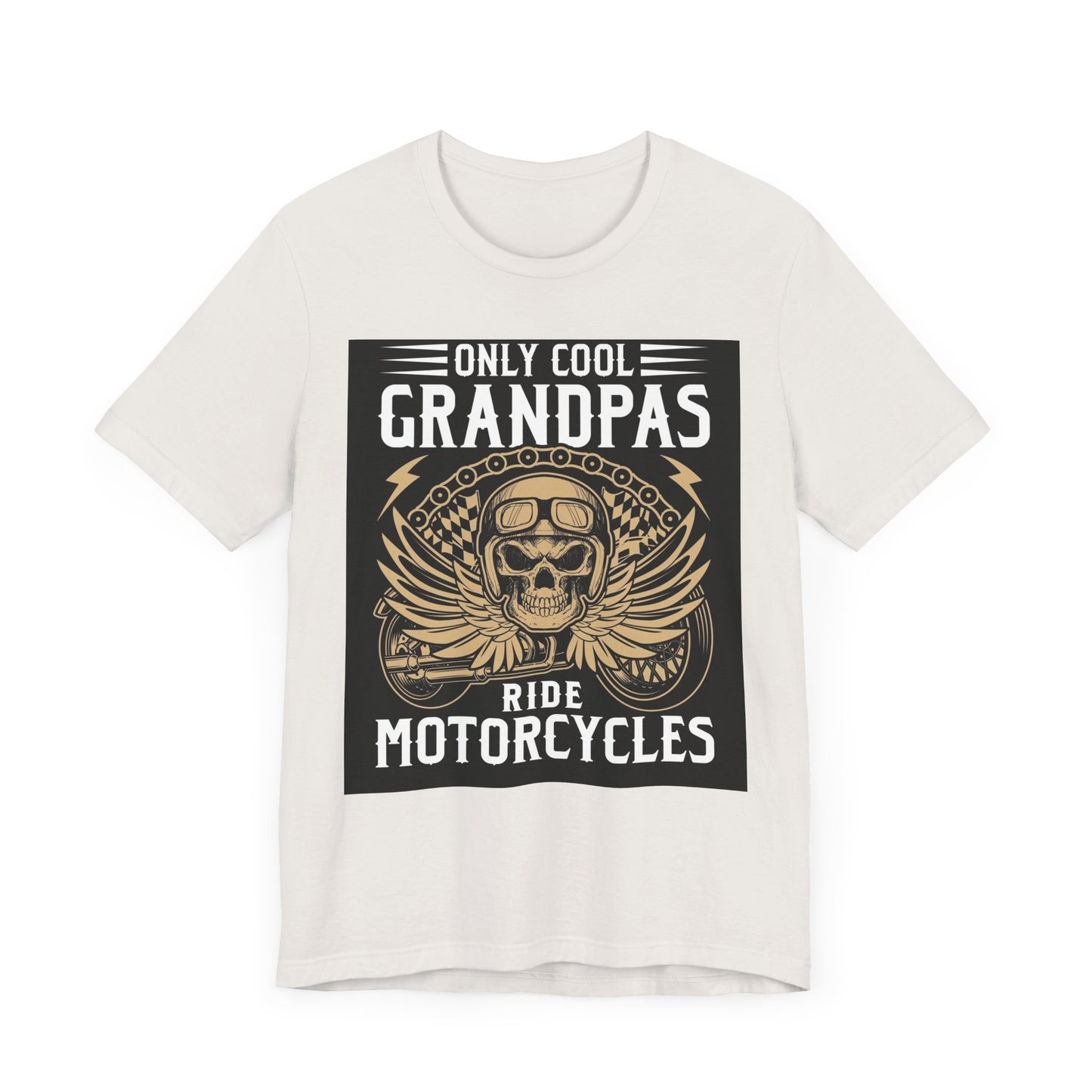 Only Cool Grandpas Ride Motorcycles Tee - Unisex Jersey Short Sleeve Shirt for Bikers