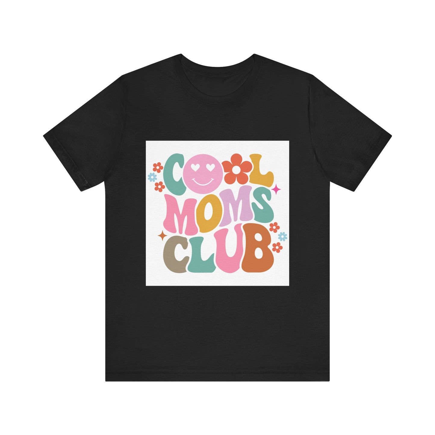 Cool Moms Club Unisex Tee - Fun and Stylish T-Shirt for Mothers