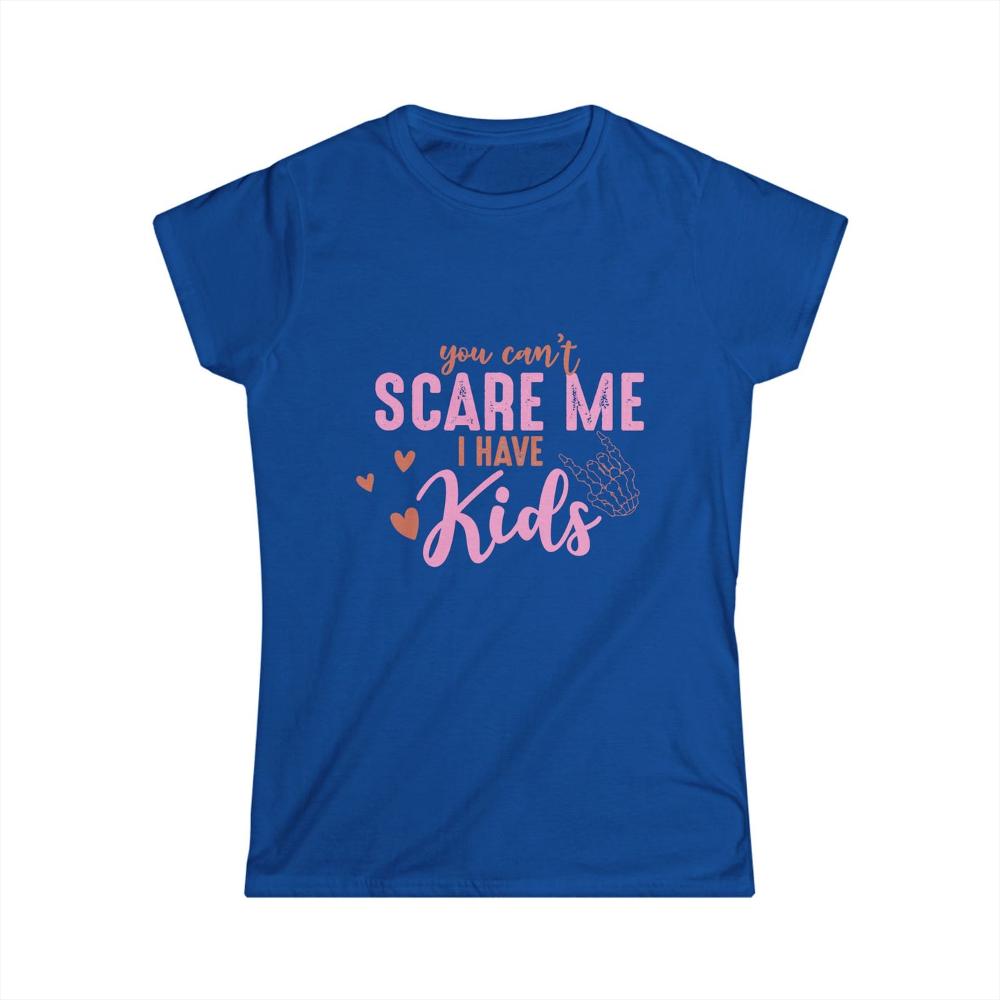 Funny Mom T-Shirt - "You Can't Scare Me, I Have Kids" - Perfect Gift for Moms