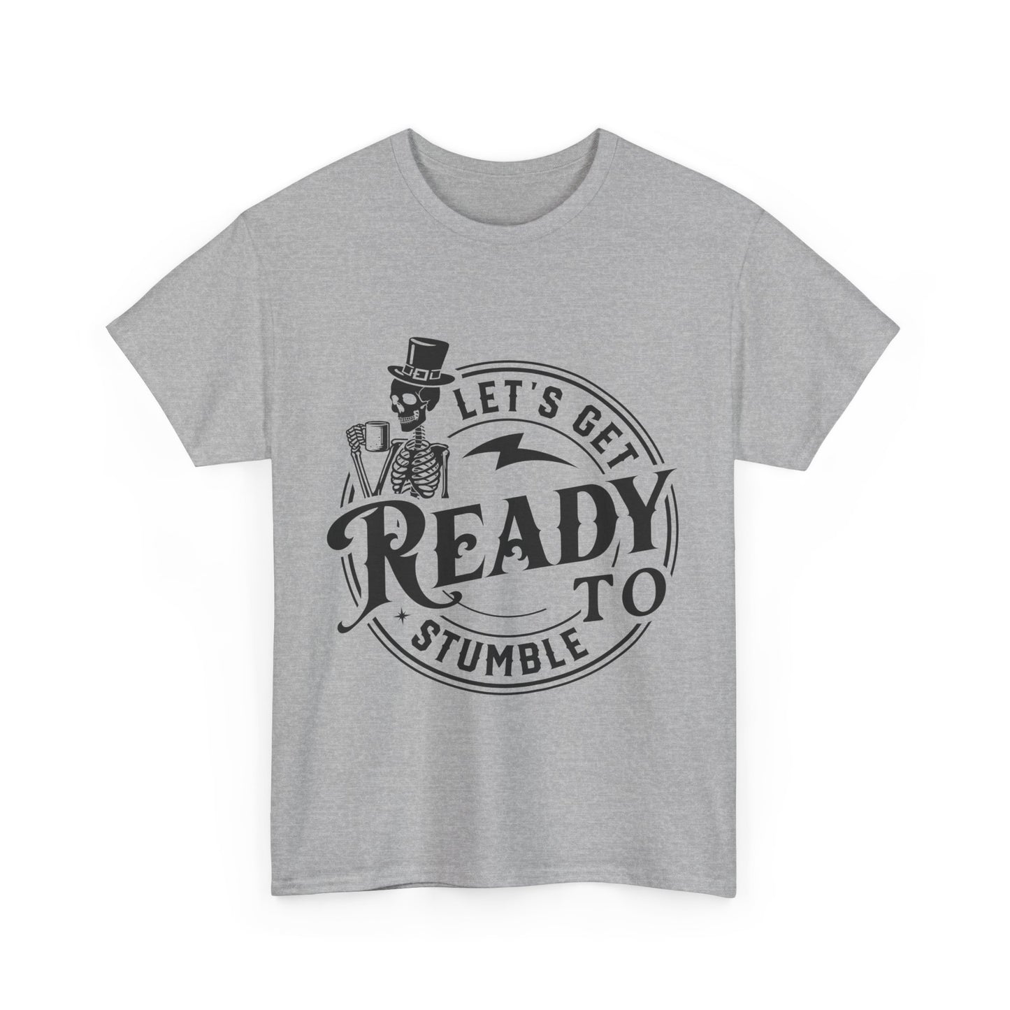 Unisex Heavy Cotton Tee - "Let's Get Ready to Stumble" Halloween / Party Shirt