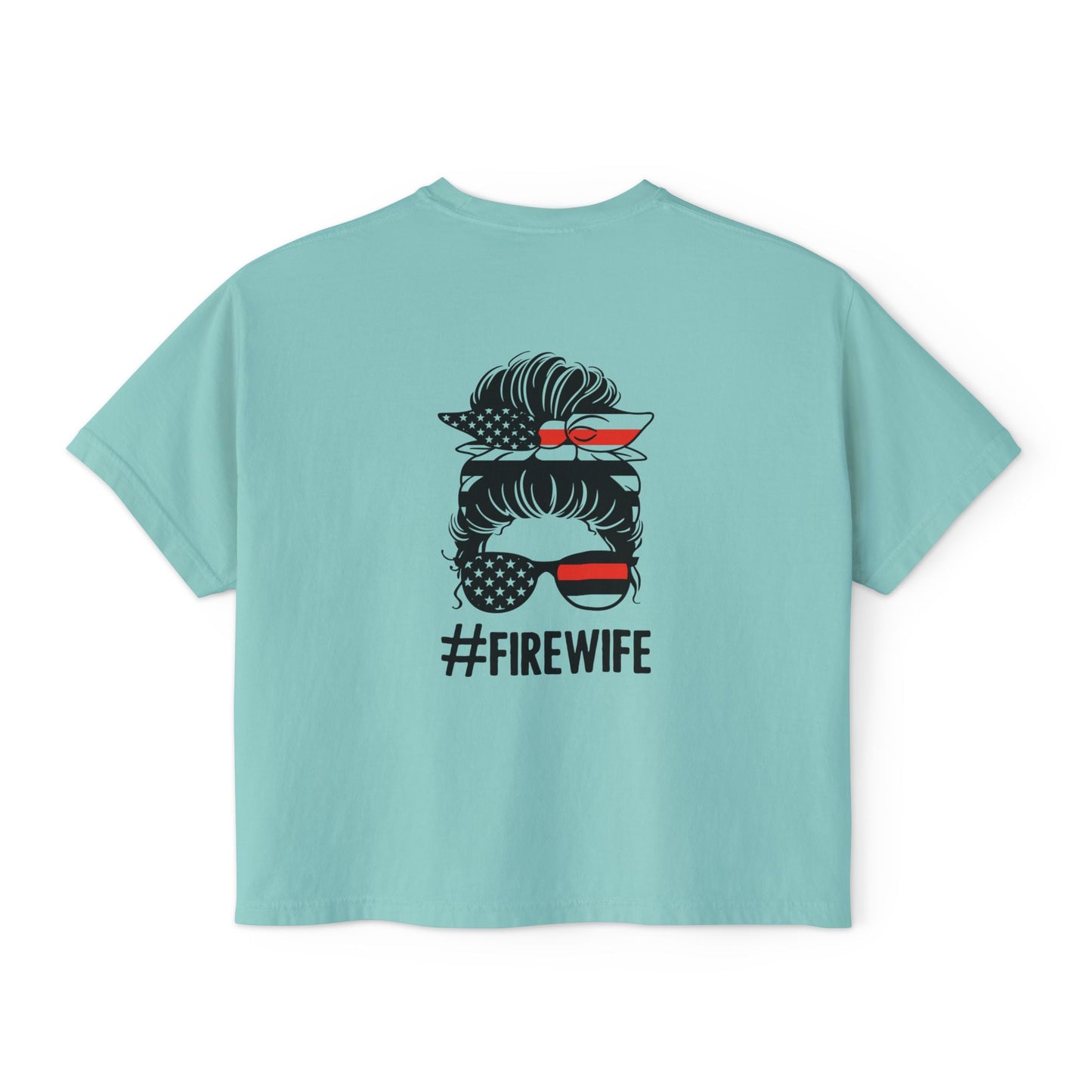 Women&#039;s Boxy Tee - #FireWife Graphic Shirt for Firefighter Wives