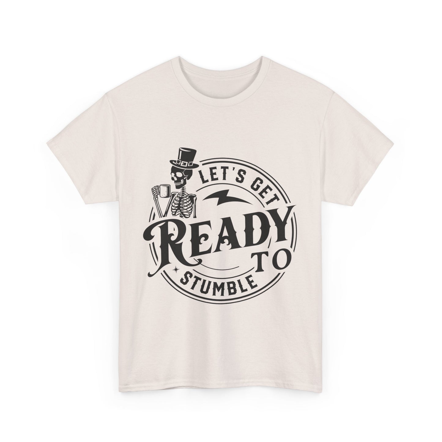 Unisex Heavy Cotton Tee - "Let's Get Ready to Stumble" Halloween / Party Shirt