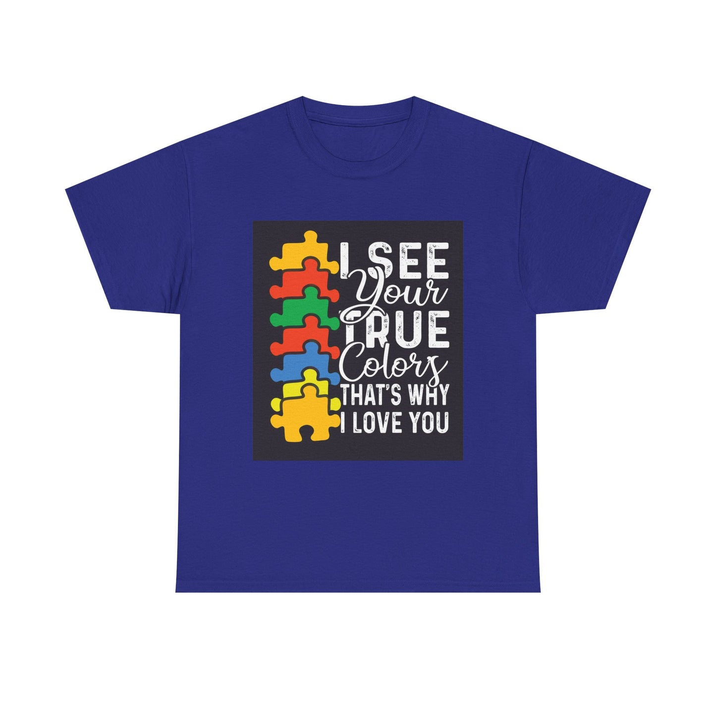 I See Your True Colors Unisex Heavy Cotton Tee