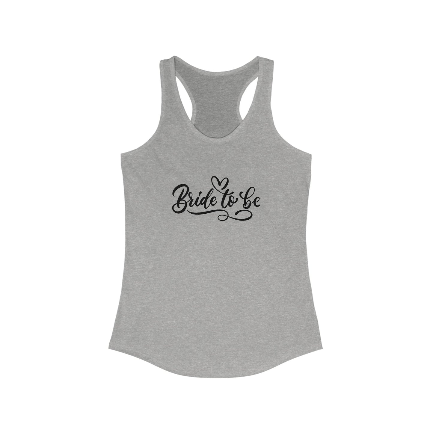 Bride to Be Women's Racerback Tank - Perfect for Bridal Showers & Bachelorette Parties