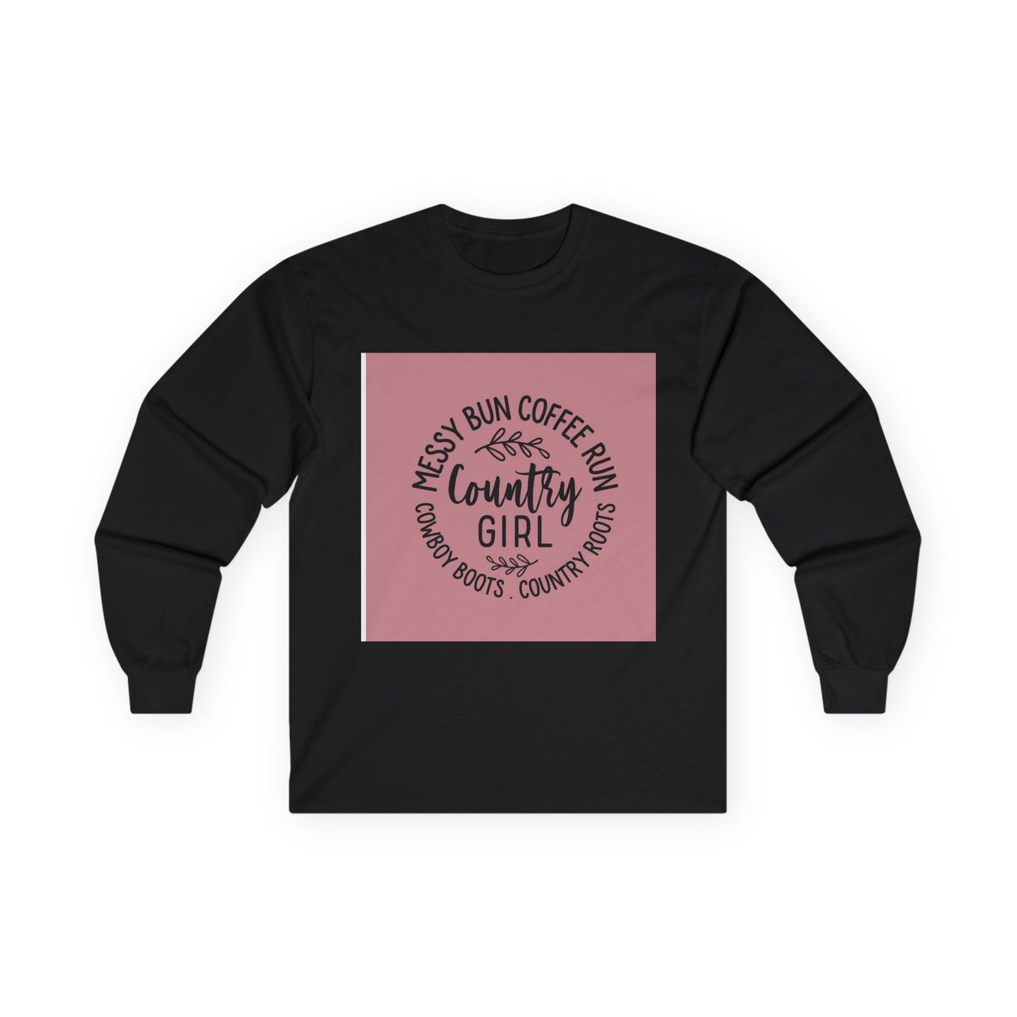 Country Girl Long Sleeve Tee - Messy Bun Coffee Fun