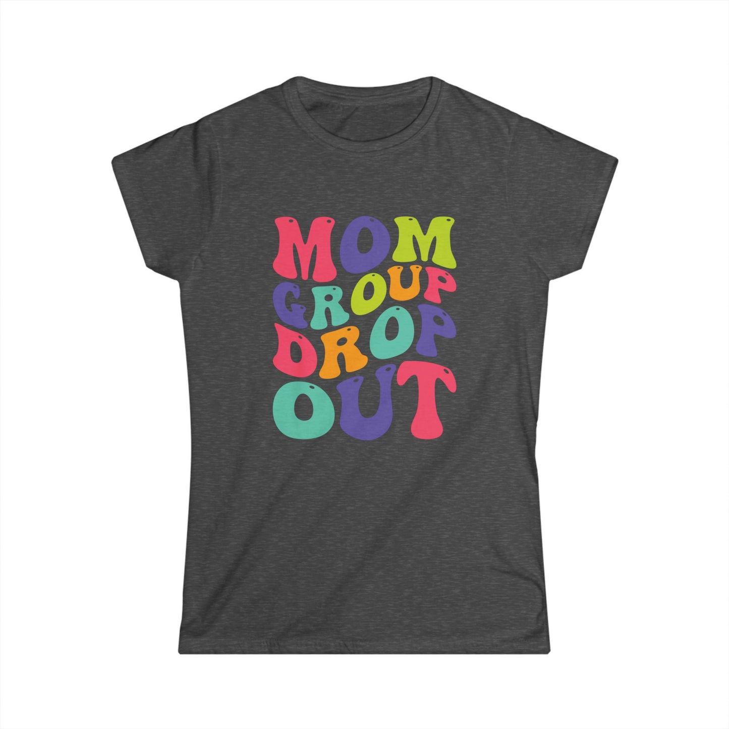 Colorful Mom Group Drop Out Women's Tee, Fun T-Shirt for Moms, Casual Wear, Gift for Mother's Day, Family Reunions, Mom Life