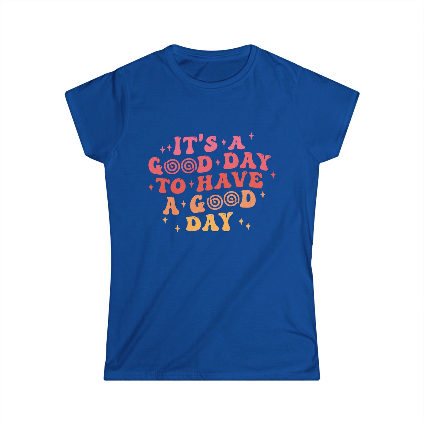 Positive Vibes Women's Softstyle Tee - "It's a Good Day" Motivational Tee