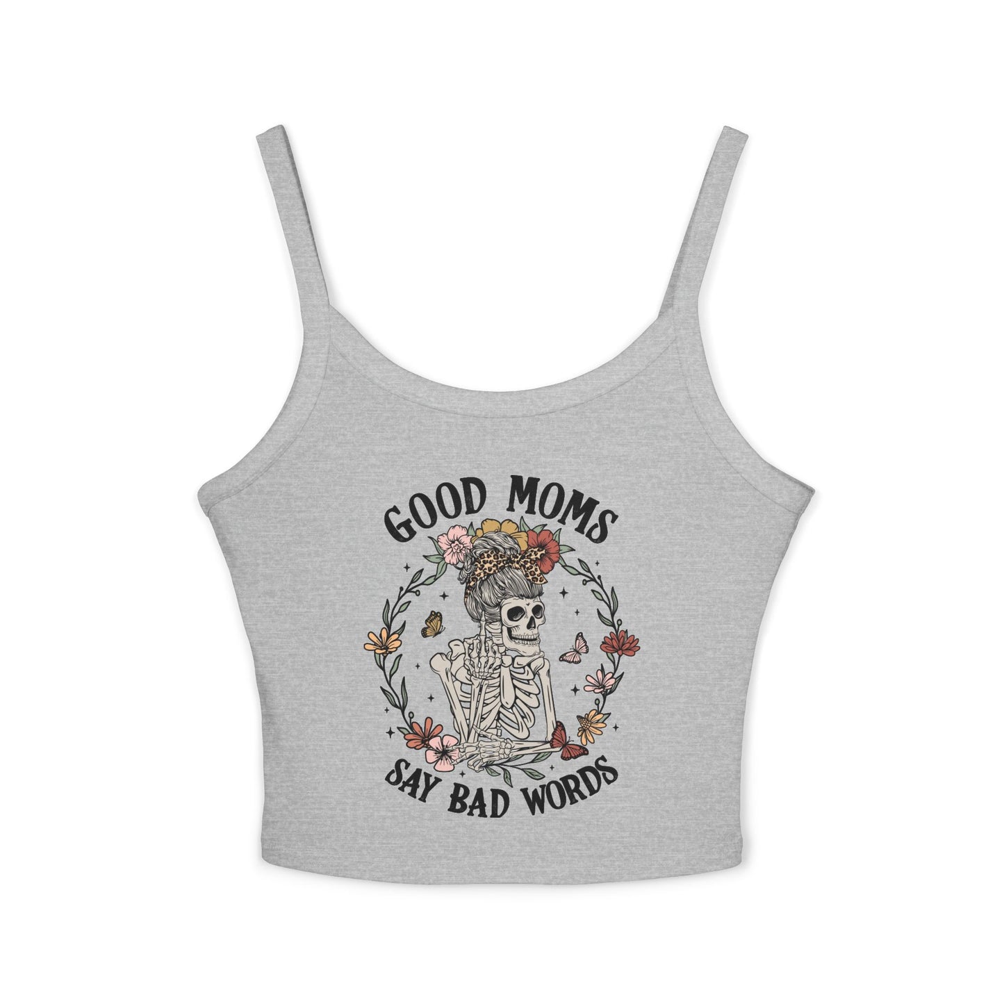 Good Moms Say Bad Words Spaghetti Strap Tank Top