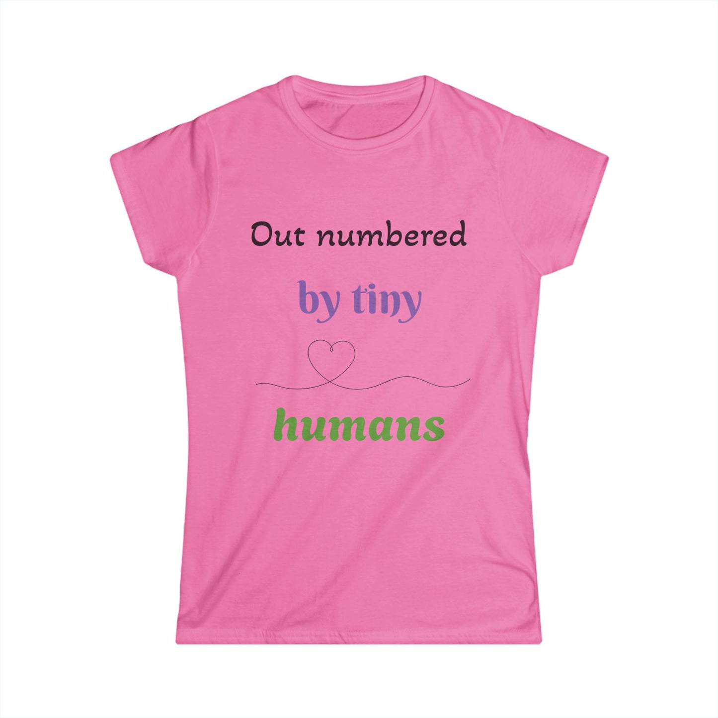 Outnumbered by Tiny Humans Women's Softstyle Tee - Perfect for Moms and Expecting Mothers