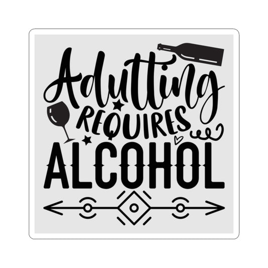 Funny Adulting Kiss-Cut Stickers – Perfect for Millennials & Party Lovers