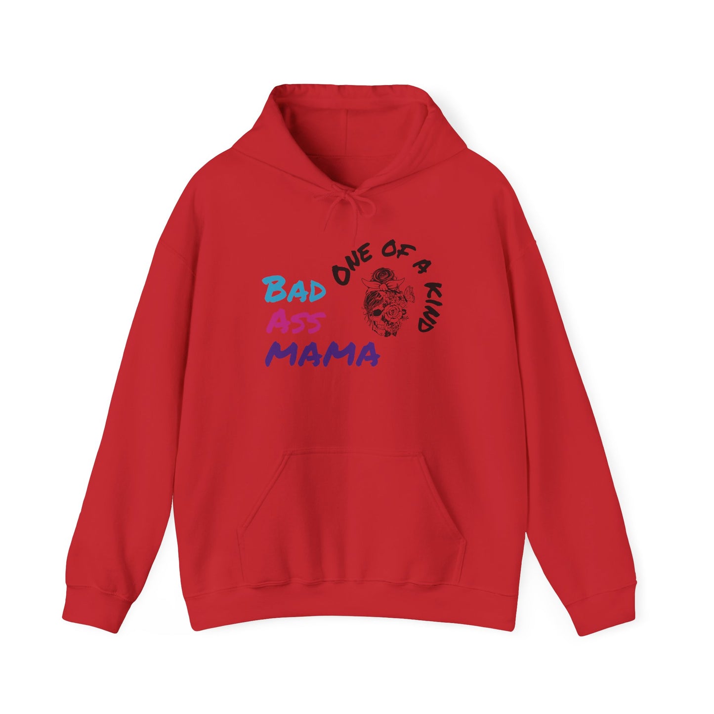 Bad Ass Mama Unisex Hoodie - One of a Kind Heavy Blend Sweatshirt