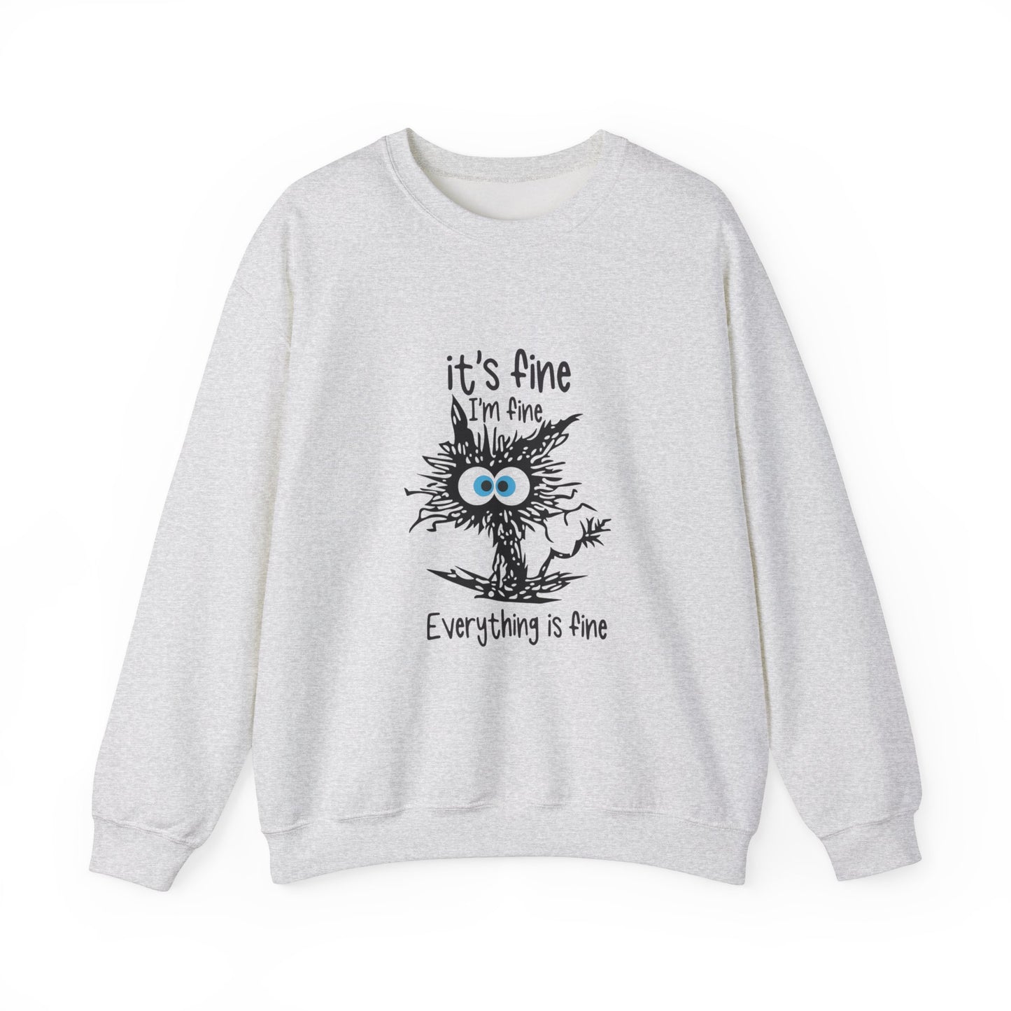 It's Fine Unisex Crewneck Sweatshirt - Cozy and Playful for Everyday Wear