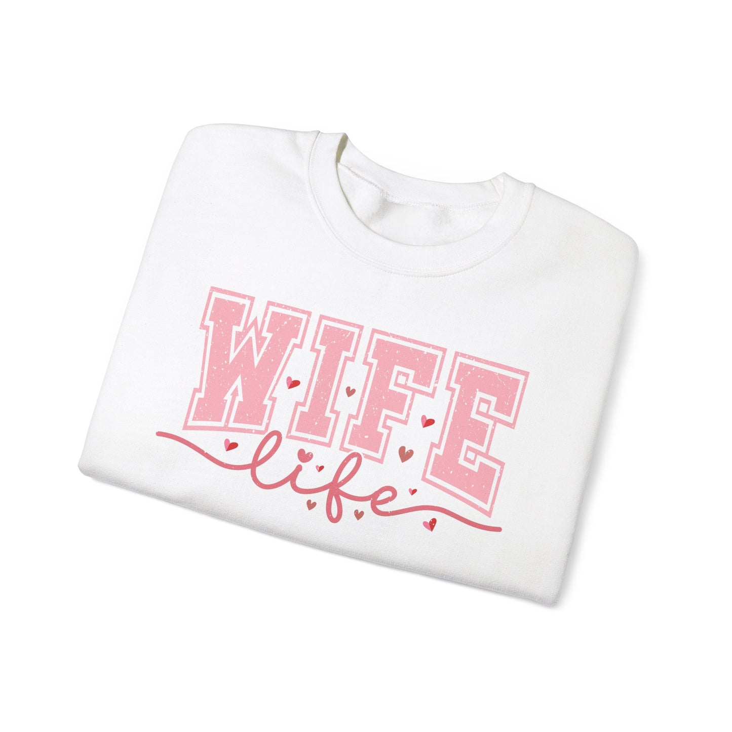 Wife Life Sweatshirt - Unisex Heavy Blend™ Crewneck for Celebrating Love