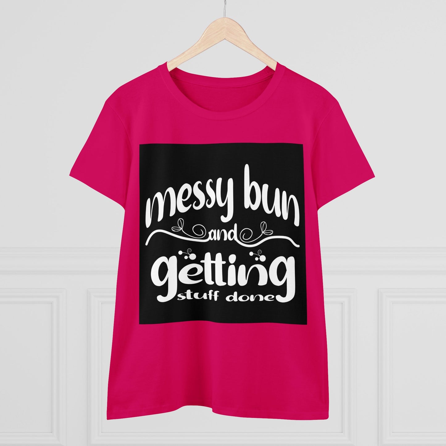 Messy Bun Midweight Cotton Tee - Getting Stuff Done Shirt for Casual Days