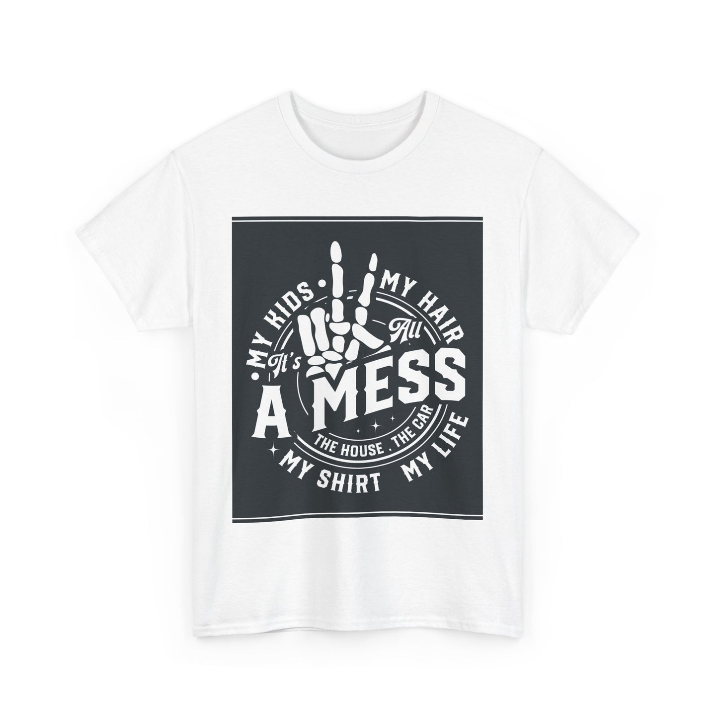 A Mess Unisex Heavy Cotton Tee - Humorous Family T-Shirt for Everyday Wear